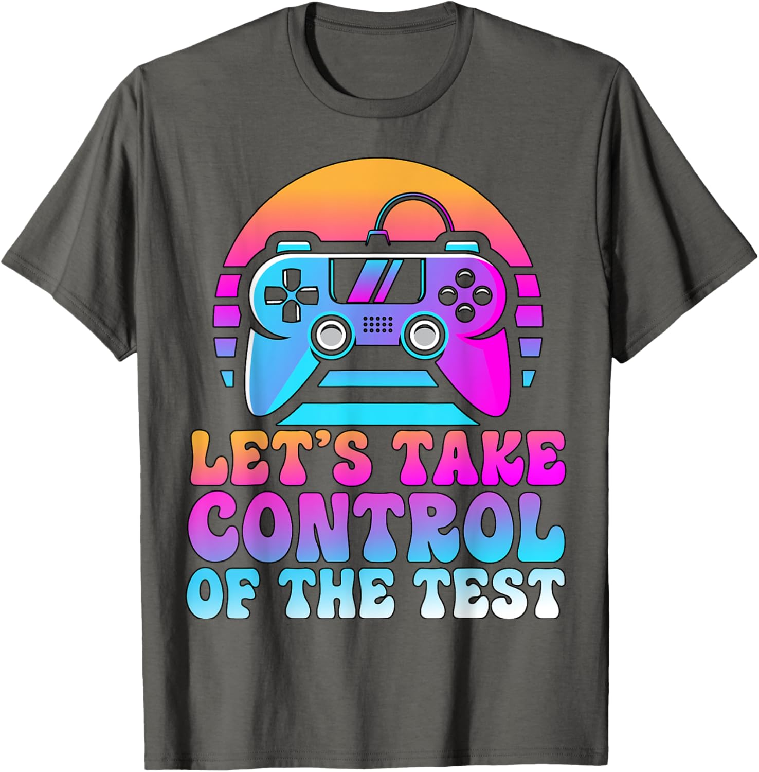 Let's Take Control Of The Test - Game Lovers Testing Day T-Shirt