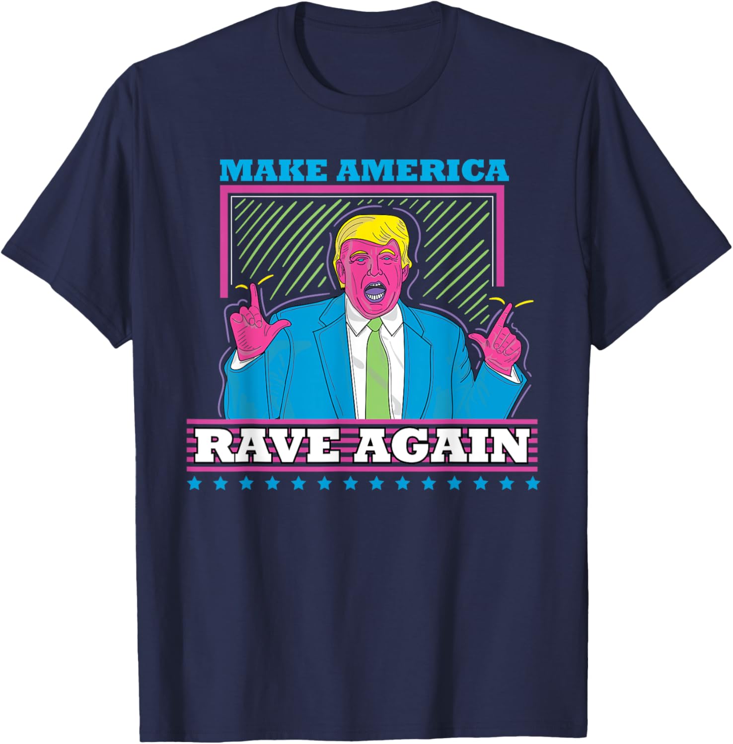 Make America Rave Again T-Shirt Funny Trump EDM Shirt T-Shirt