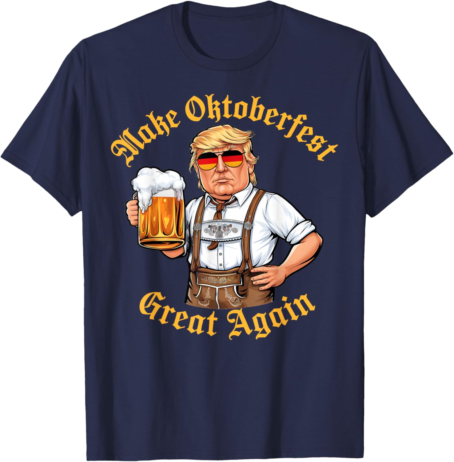 Make Oktoberfest Great Again Funny Trump Drink Beer Prost T-Shirt