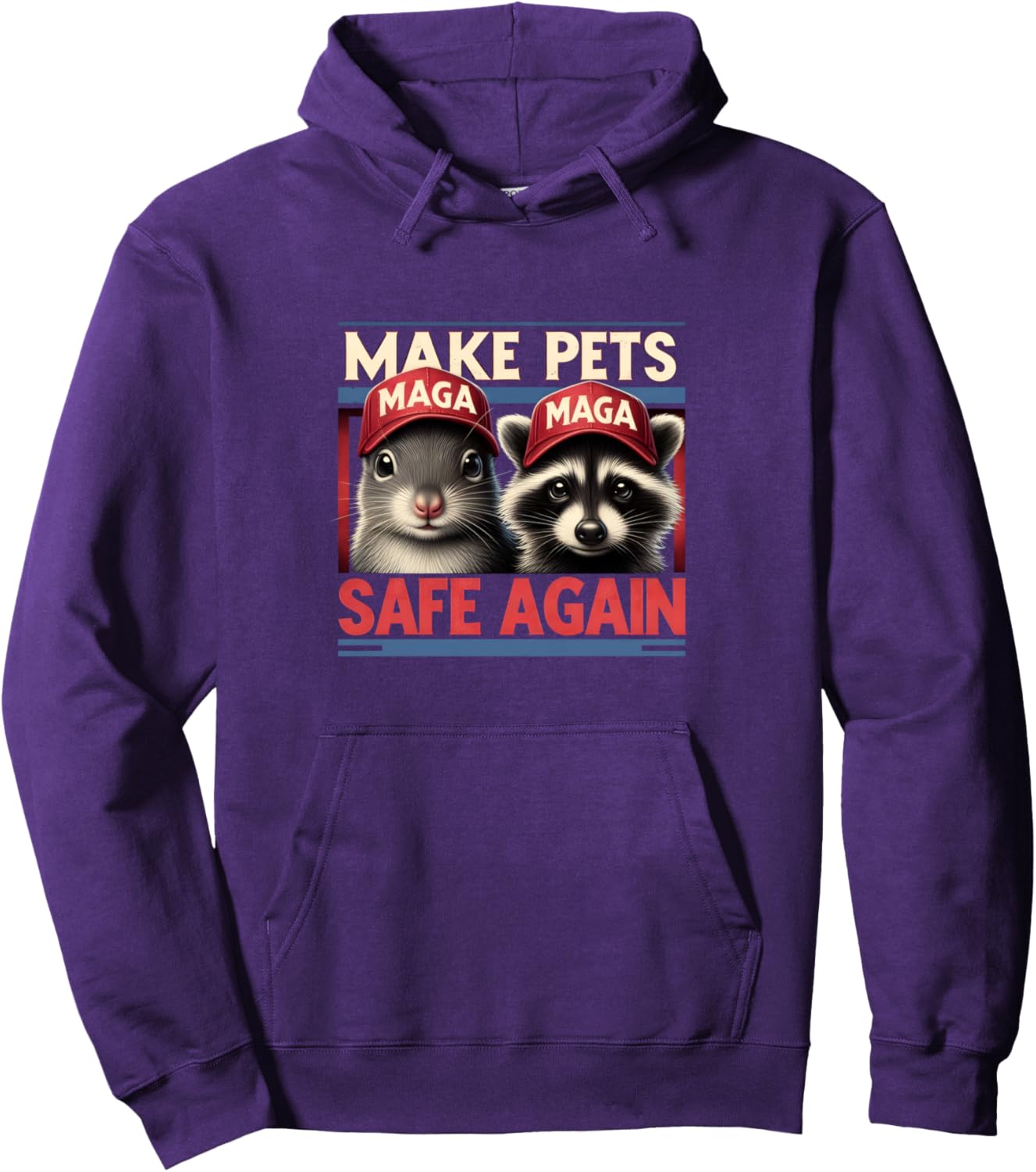 Make Pets Safe Again P Nut The Squirrel & Fred The Raccoon Pullover Hoodie