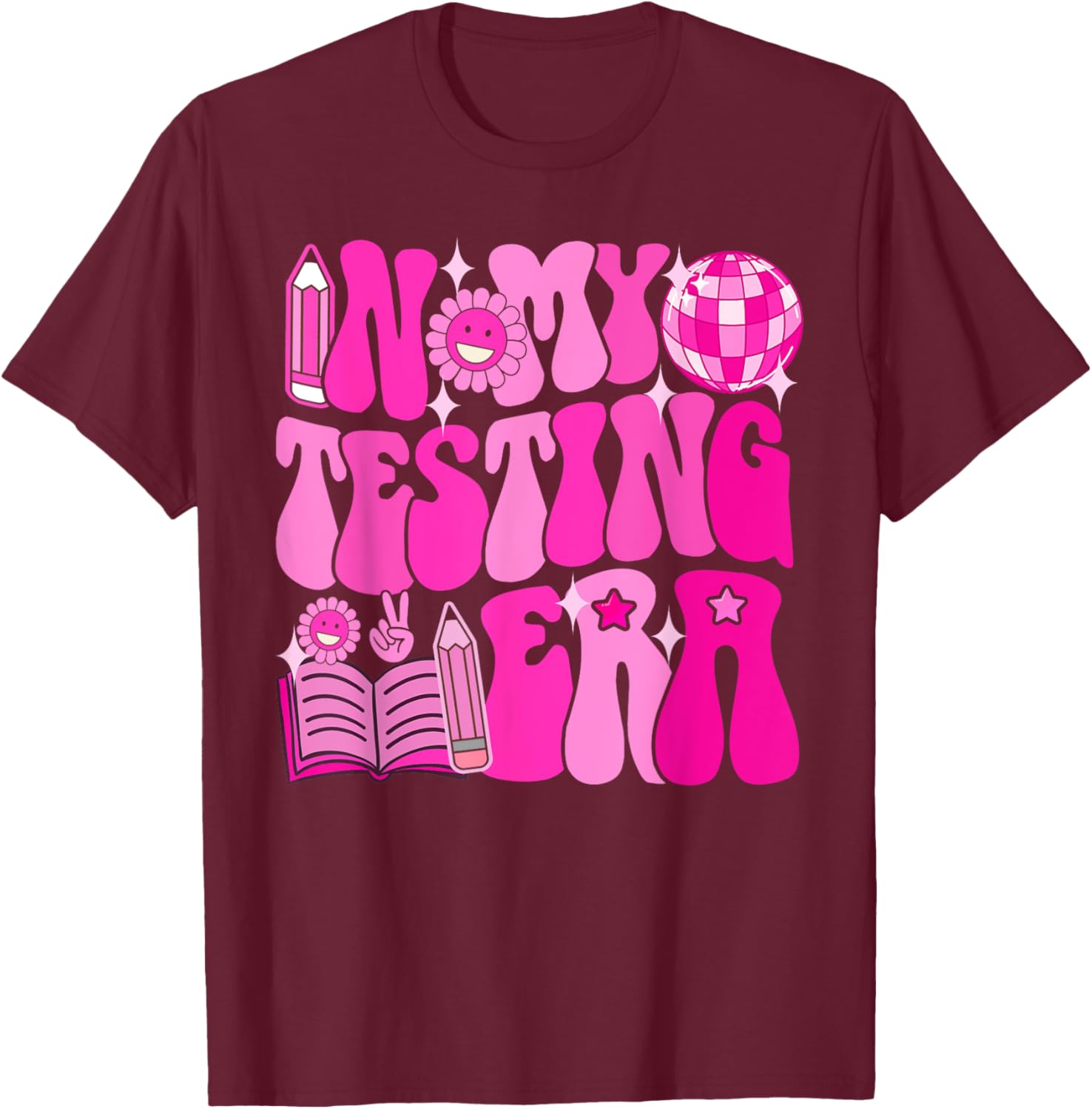 Motivational Test Day In My Testing Era Teacher Student T-Shirt