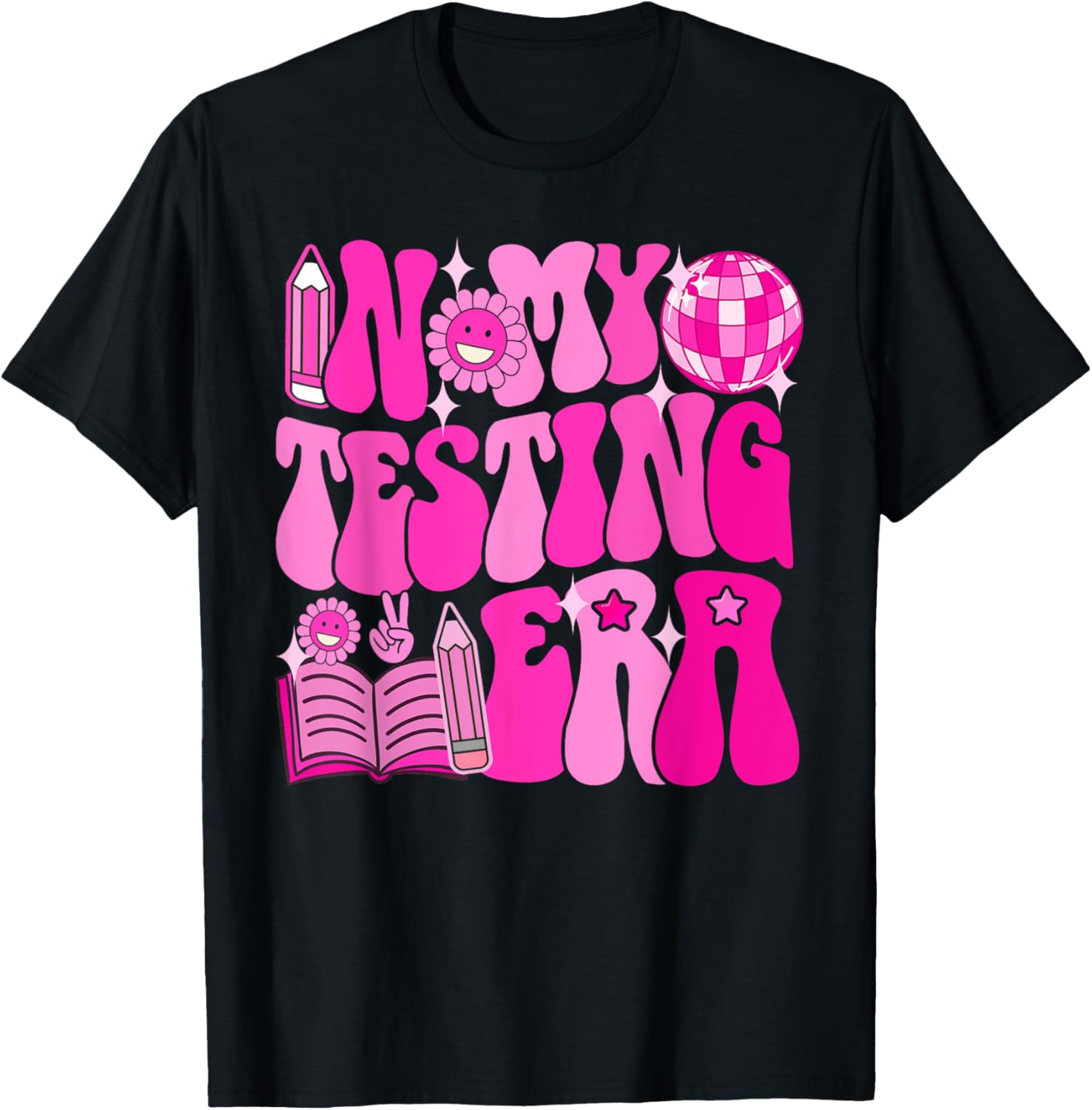 Motivational Test Day In My Testing Era Teacher Student T-Shirt