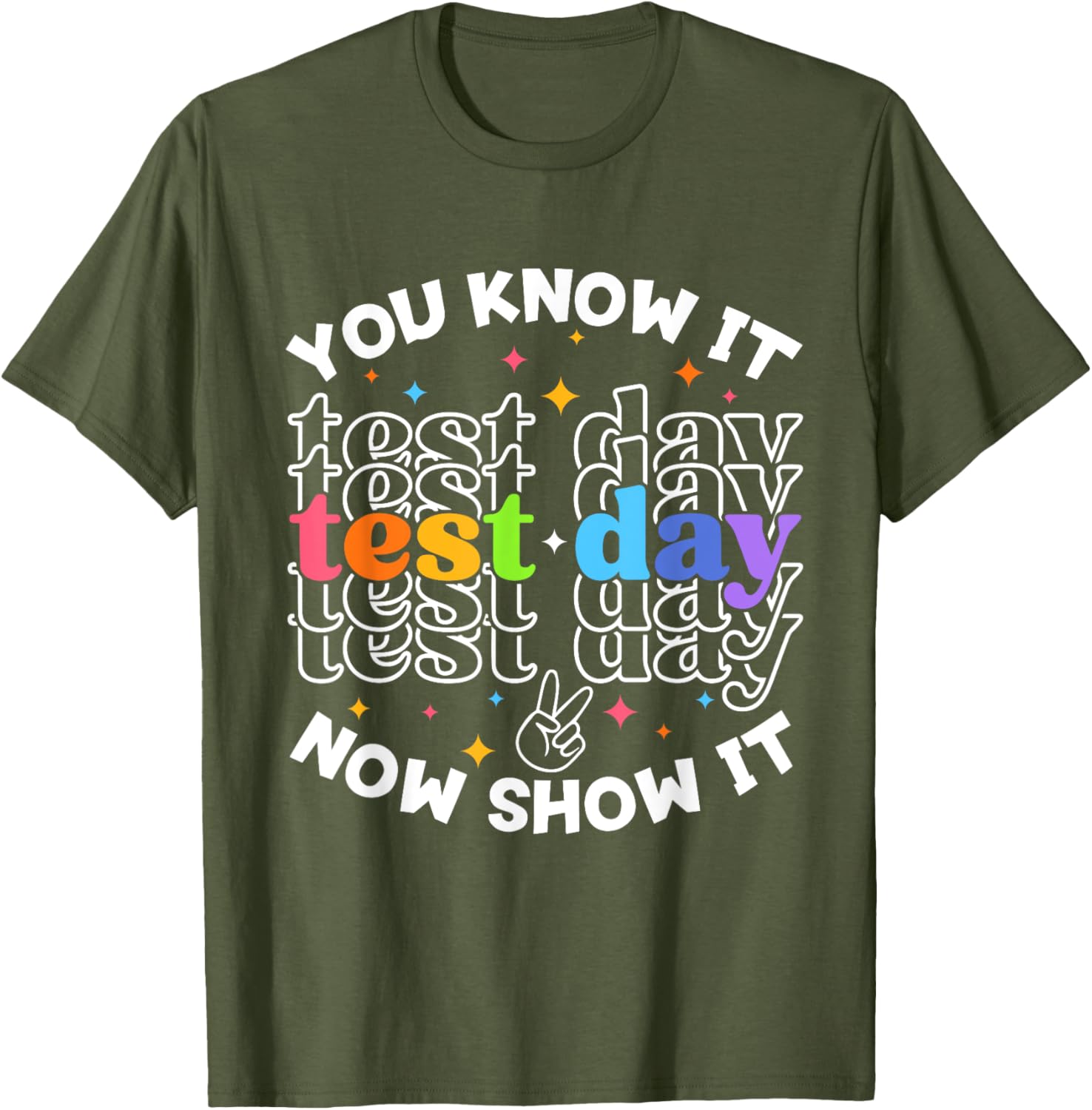 Motivational Test Day Testing Day Teacher Student Test Day T-Shirt