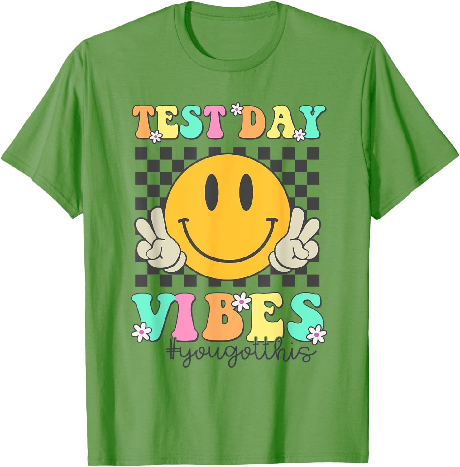 Motivational Test Day Vibes You Got This Teacher Testing T-Shirt