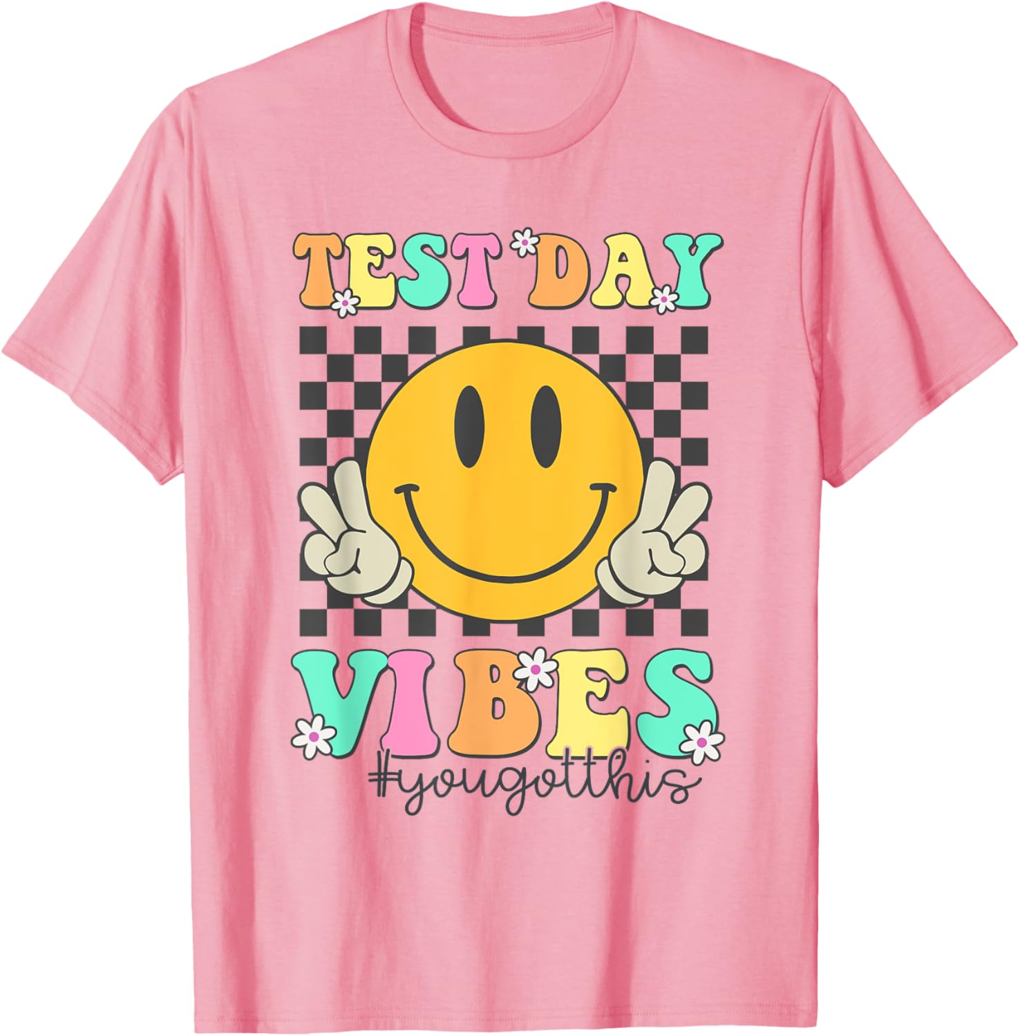 Motivational Test Day Vibes You Got This Teacher Testing T-Shirt
