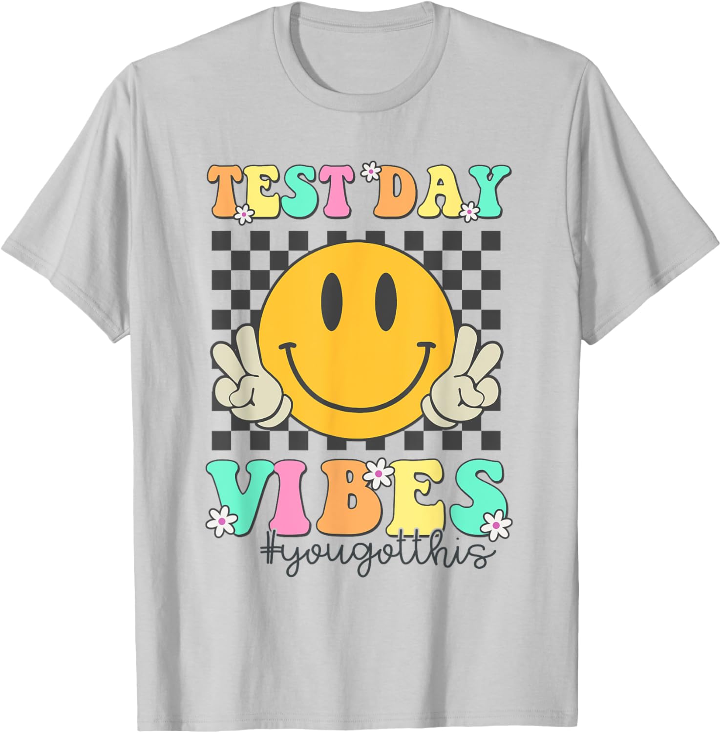 Motivational Test Day Vibes You Got This Teacher Testing T-Shirt