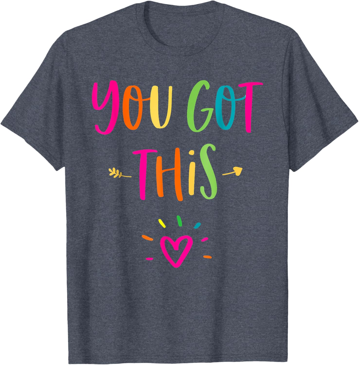 Motivational Testing Day Shirt For Teacher You Got This T-Shirt