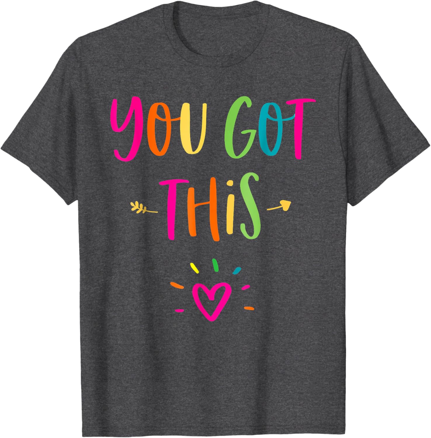 Motivational Testing Day Shirt For Teacher You Got This T-Shirt
