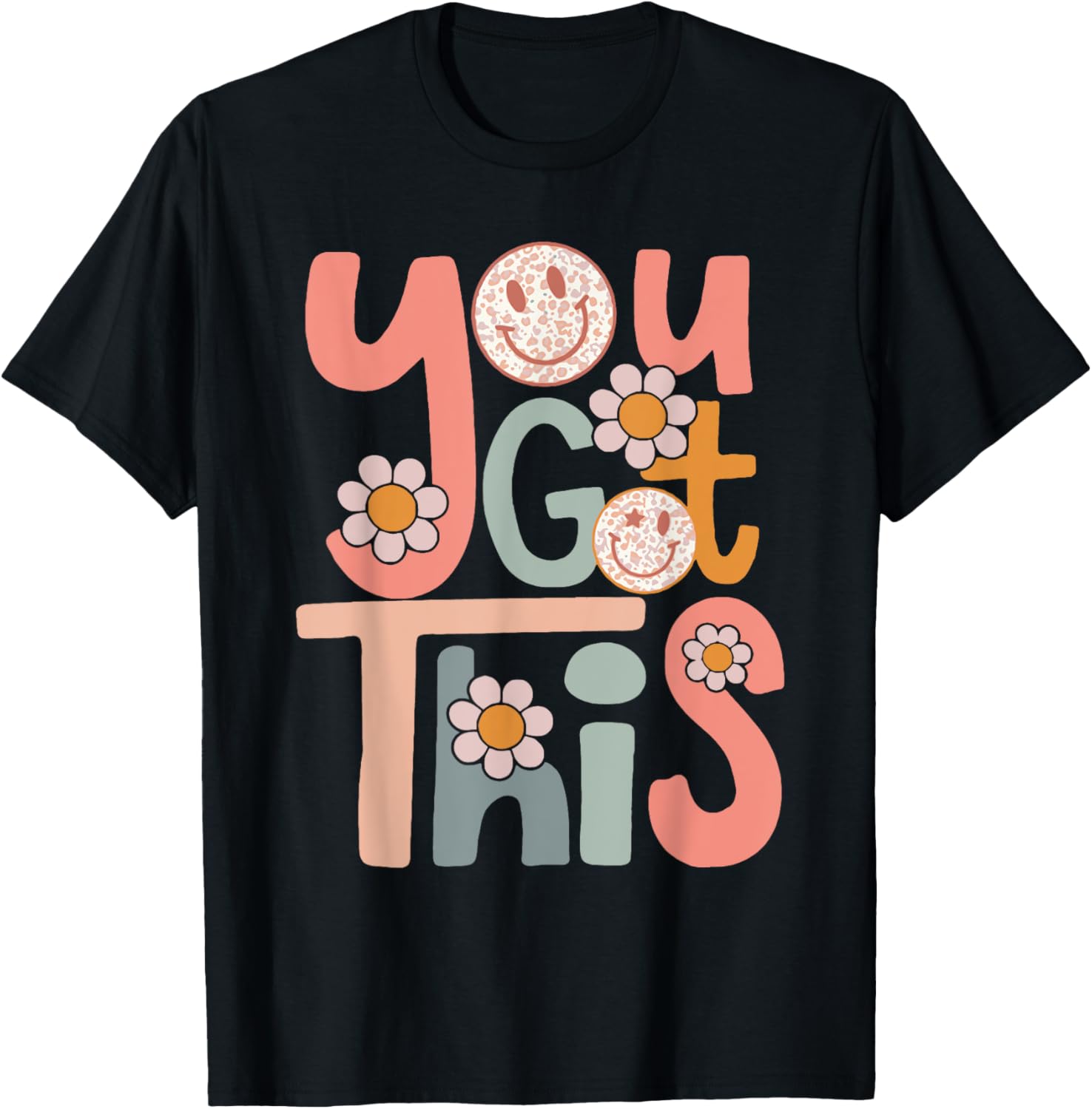 Motivational Testing Day Shirt Teacher Student You Got This T-Shirt