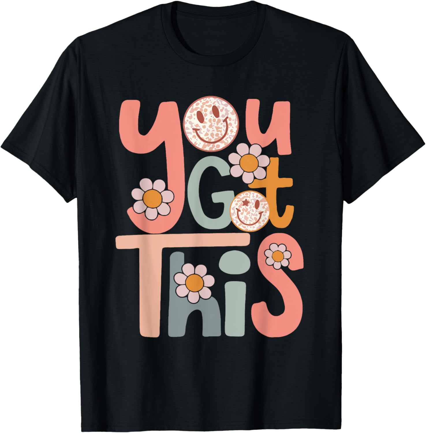 Motivational Testing Day Shirt Teacher Student You Got This T-Shirt
