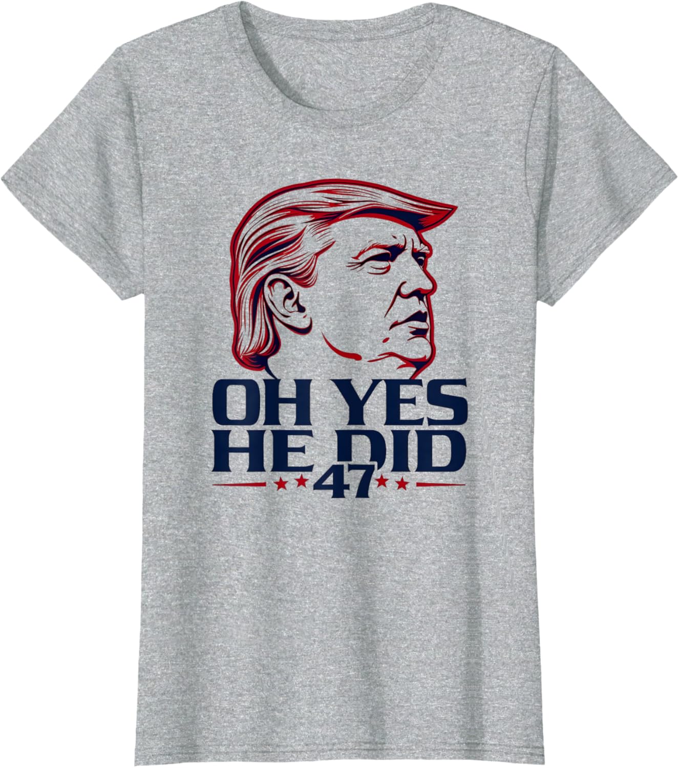 Oh Yes He Did 47 Trump 2024 T-Shirt