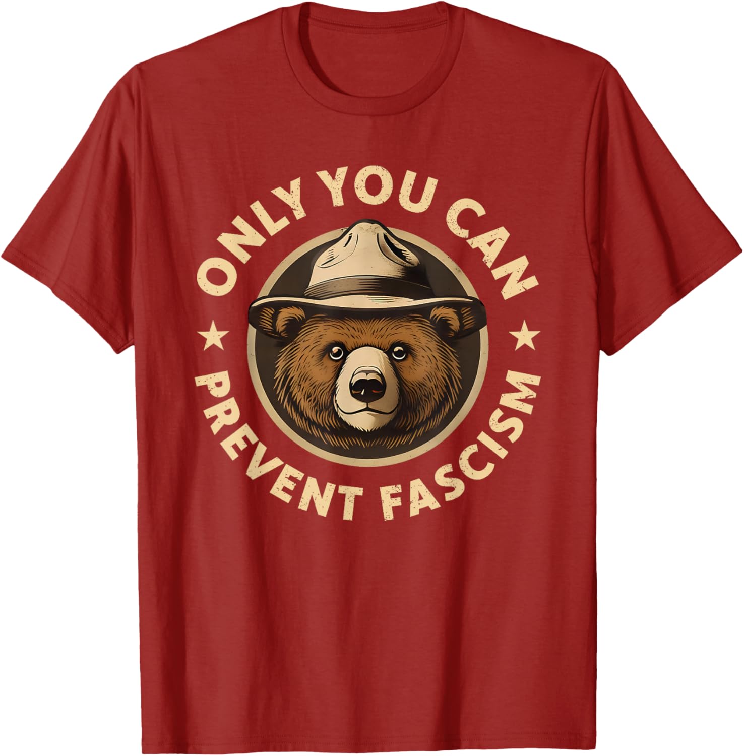 Only You Can Prevent Fascism T-Shirt