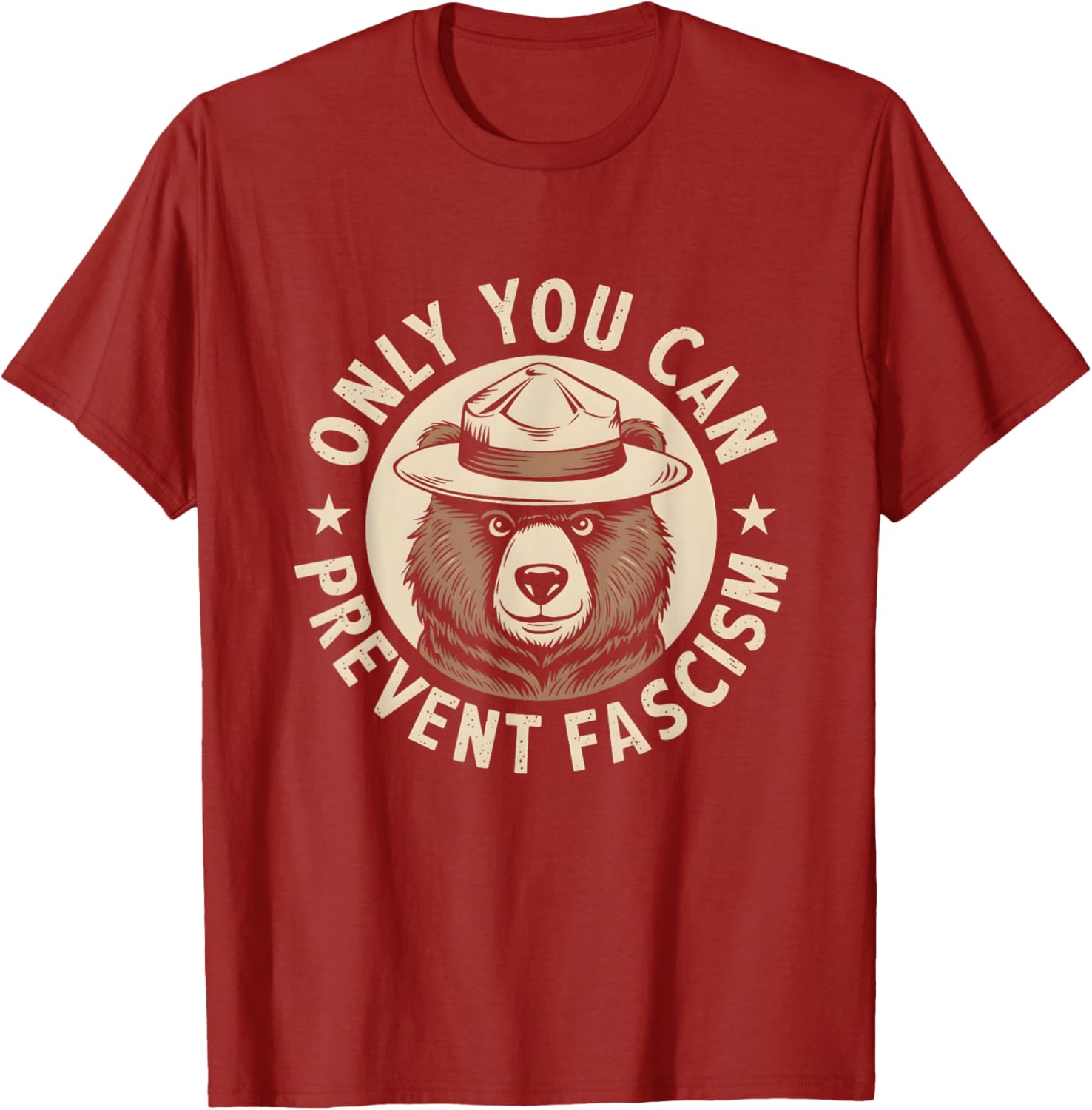 Only You Can Prevent Fascism T-Shirt