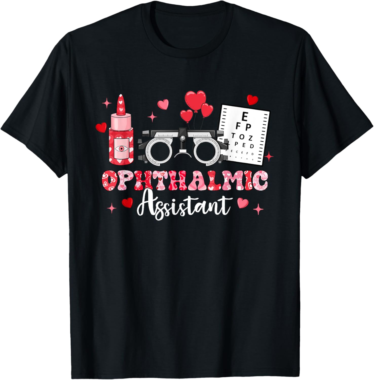 Ophthalmic Assistant Eye Test Glasses Hearts Valentine's Day T-Shirt