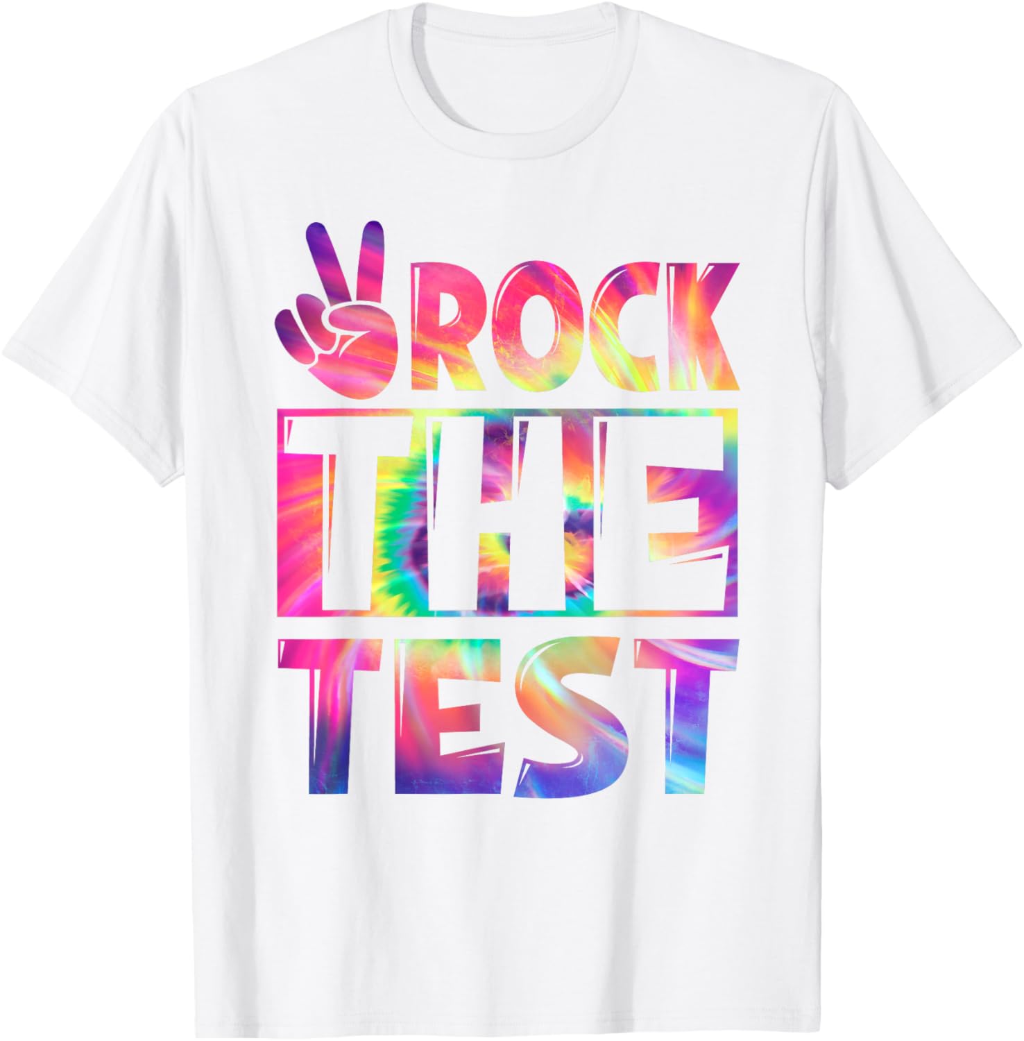 Peace Tie Dye Rock The Test Happy Testing Day Teacher Lover T-Shirt
