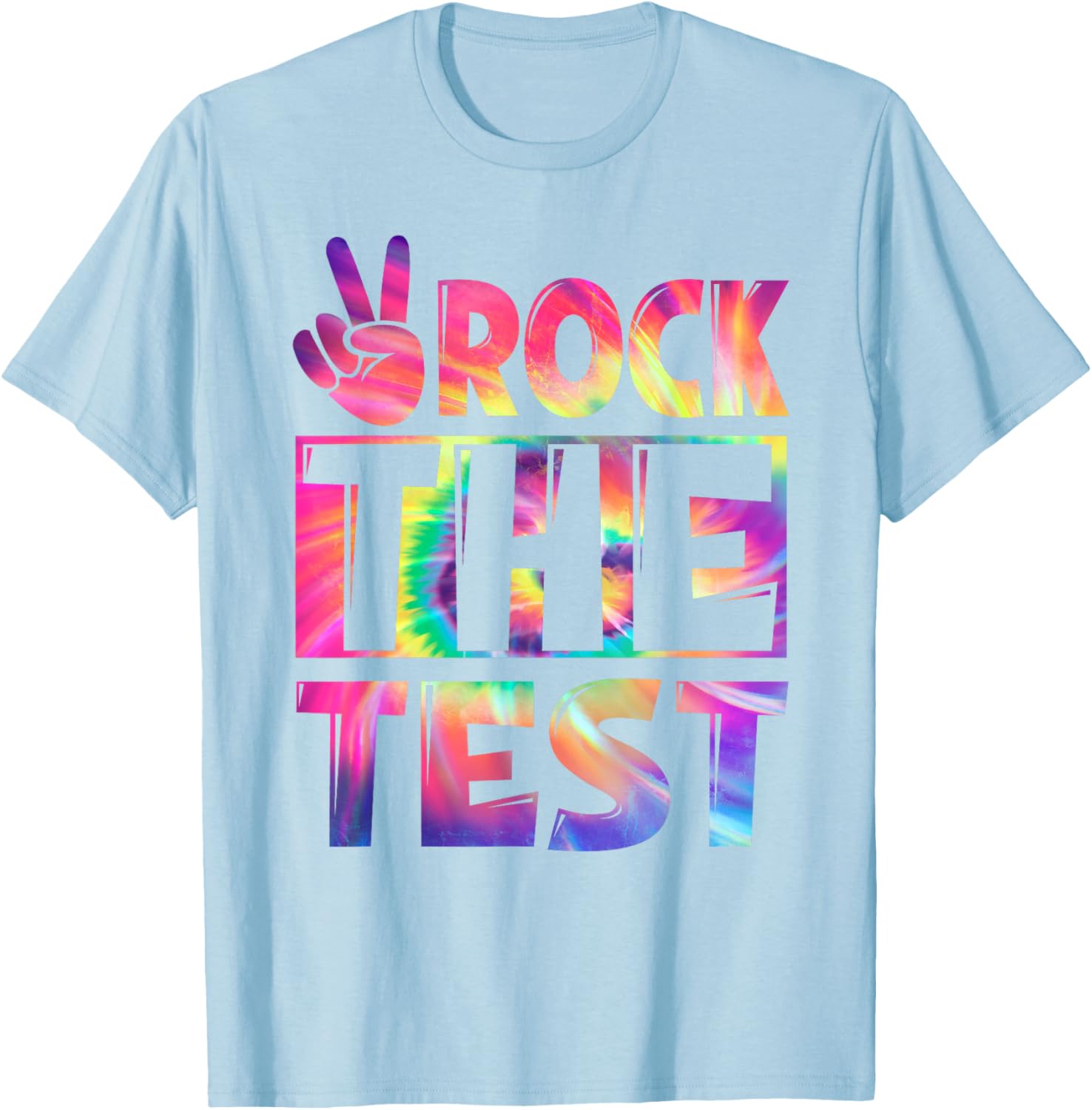 Peace Tie Dye Rock The Test Happy Testing Day Teacher Lover T-Shirt