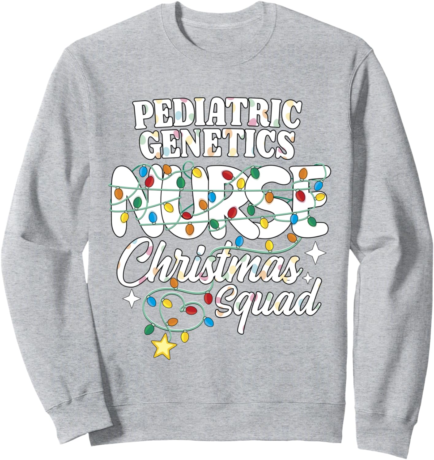 Pediatric Genetics Nurse Christmas Squad Peds Genetics Nurse Sweatshirt