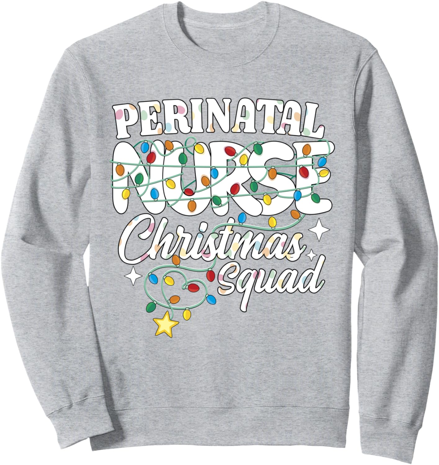 Perinatal Nurse Christmas Squad Obstetric Nursing NP RN Sweatshirt