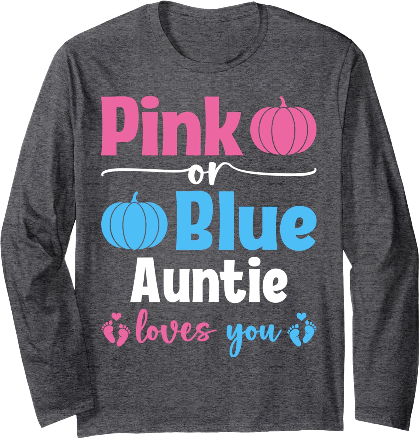 Pink Or Blue Auntie Loves You Pumpkin Gender Reveal Party Long Sleeve T-Shirt