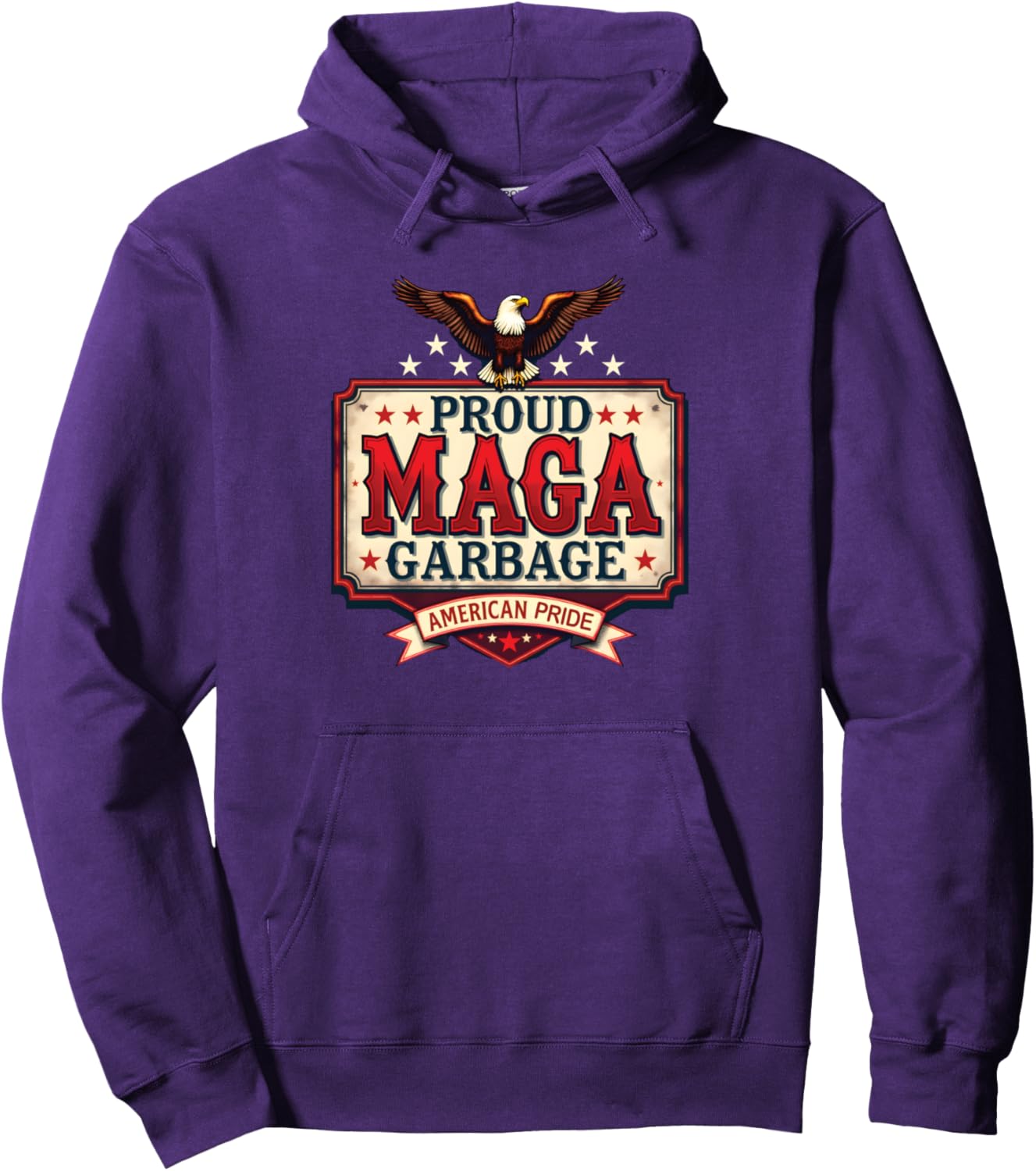 Proud Maga Garbage American Pride Statement Pullover Hoodie