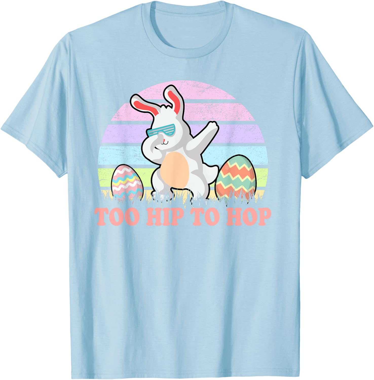 Rabbit Dabbing Too Hip To Hop Bunny Funny Easter Day T-Shirt