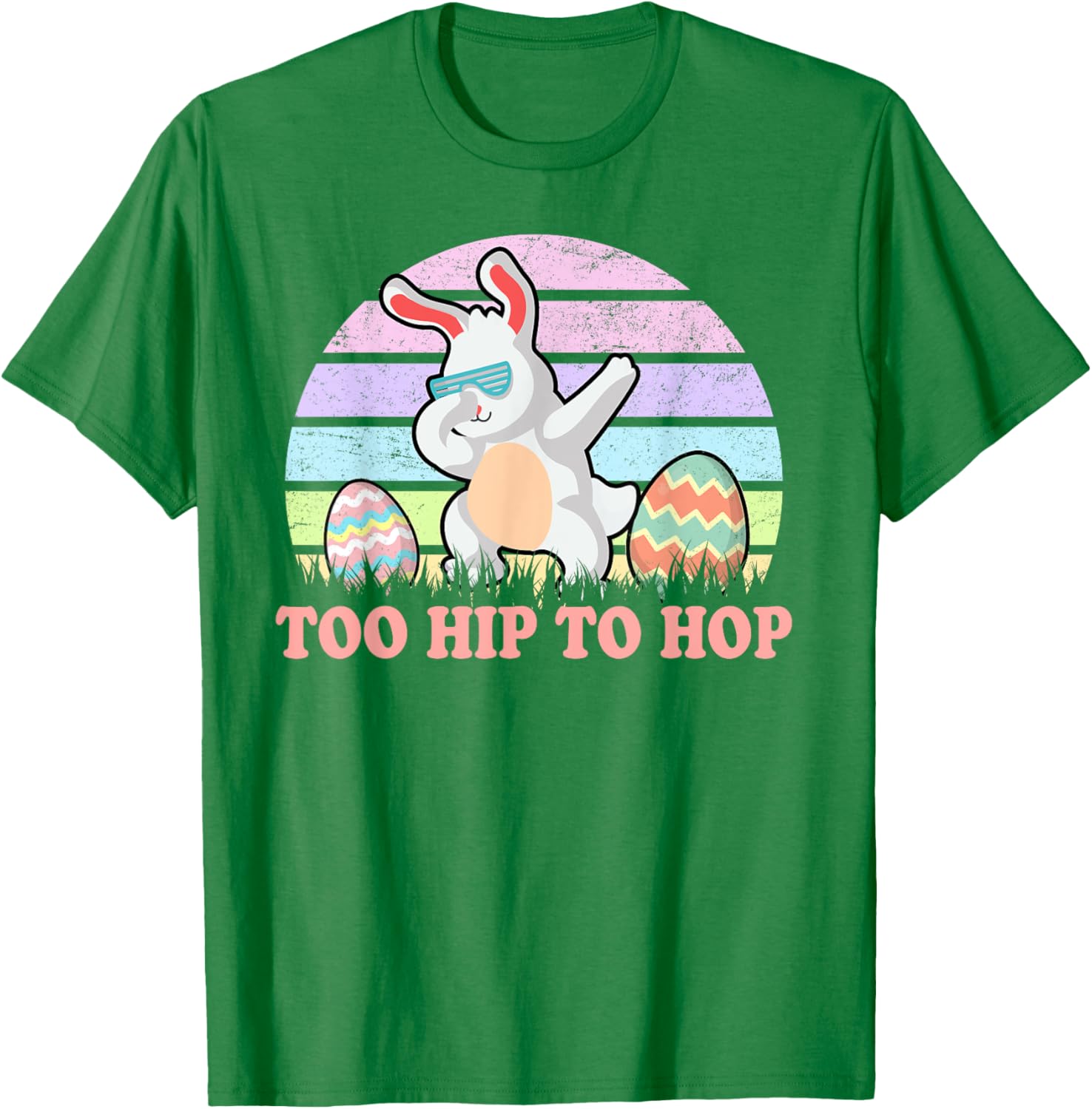 Rabbit Dabbing Too Hip To Hop Bunny Funny Easter Day T-Shirt