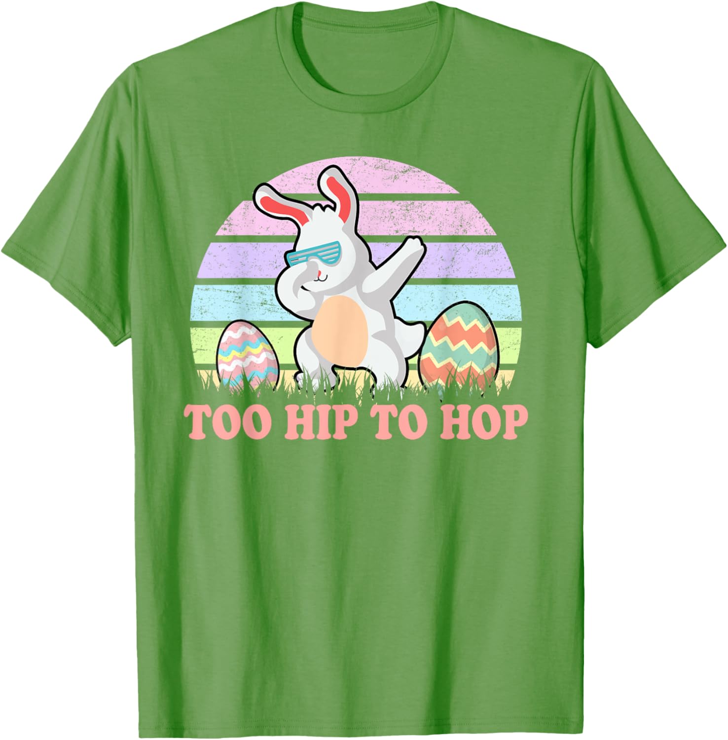 Rabbit Dabbing Too Hip To Hop Bunny Funny Easter Day T-Shirt