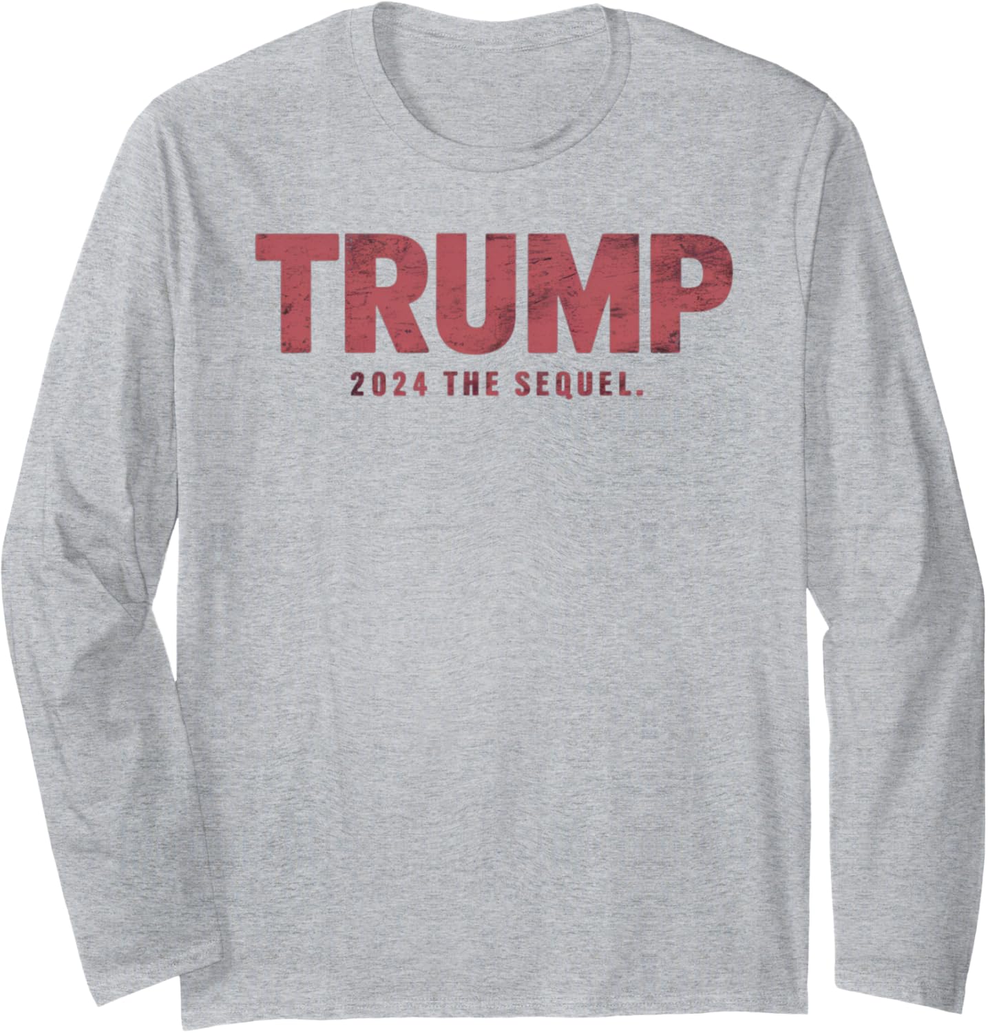 Red Trump The Sequel 2024 Design Long Sleeve T-Shirt