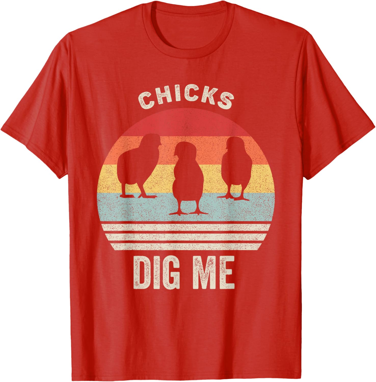 Retro Chicks Dig Me Shirt Funny Easter Gift Vintage T-Shirt