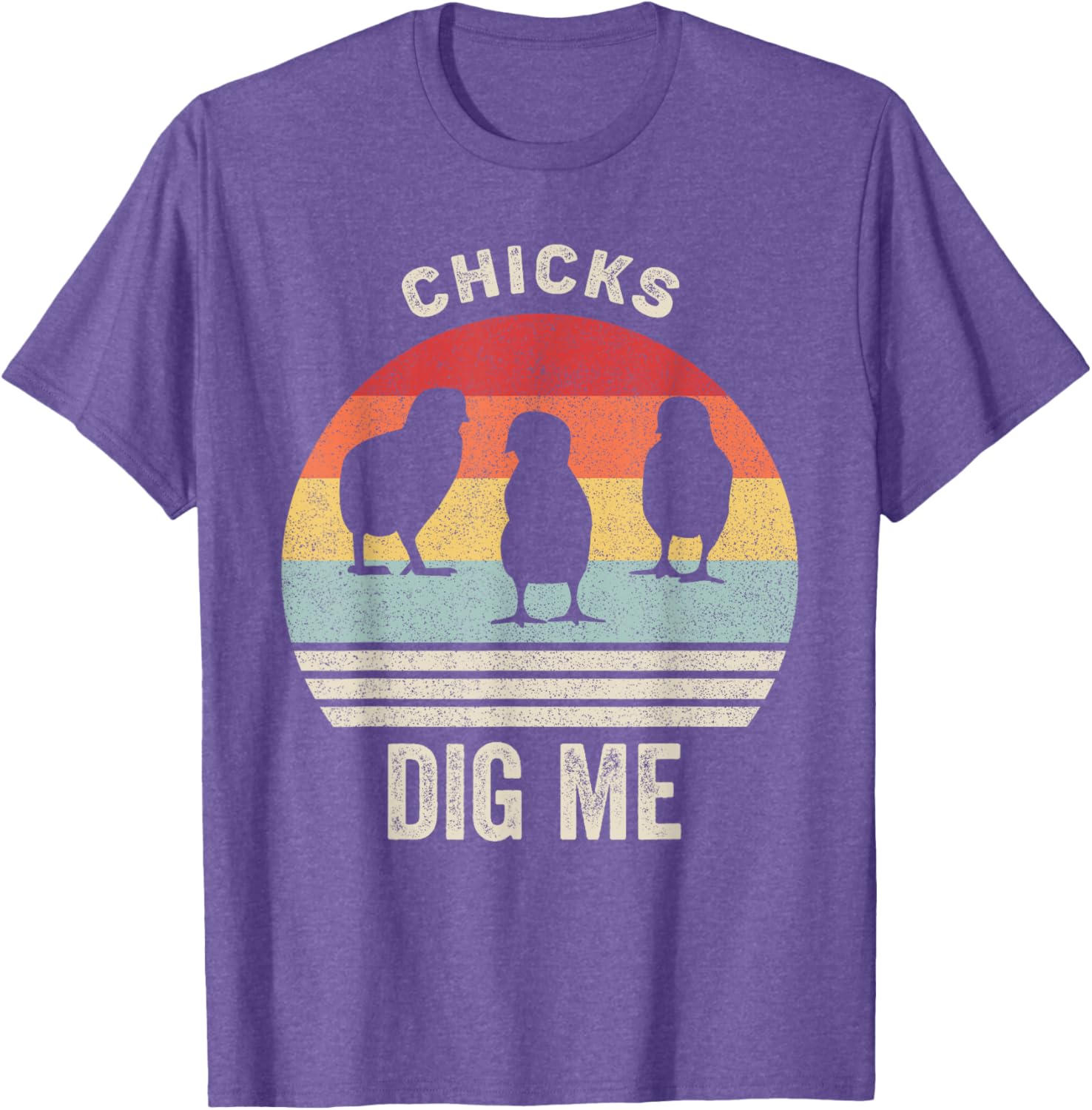 Retro Chicks Dig Me Shirt Funny Easter Gift Vintage T-Shirt