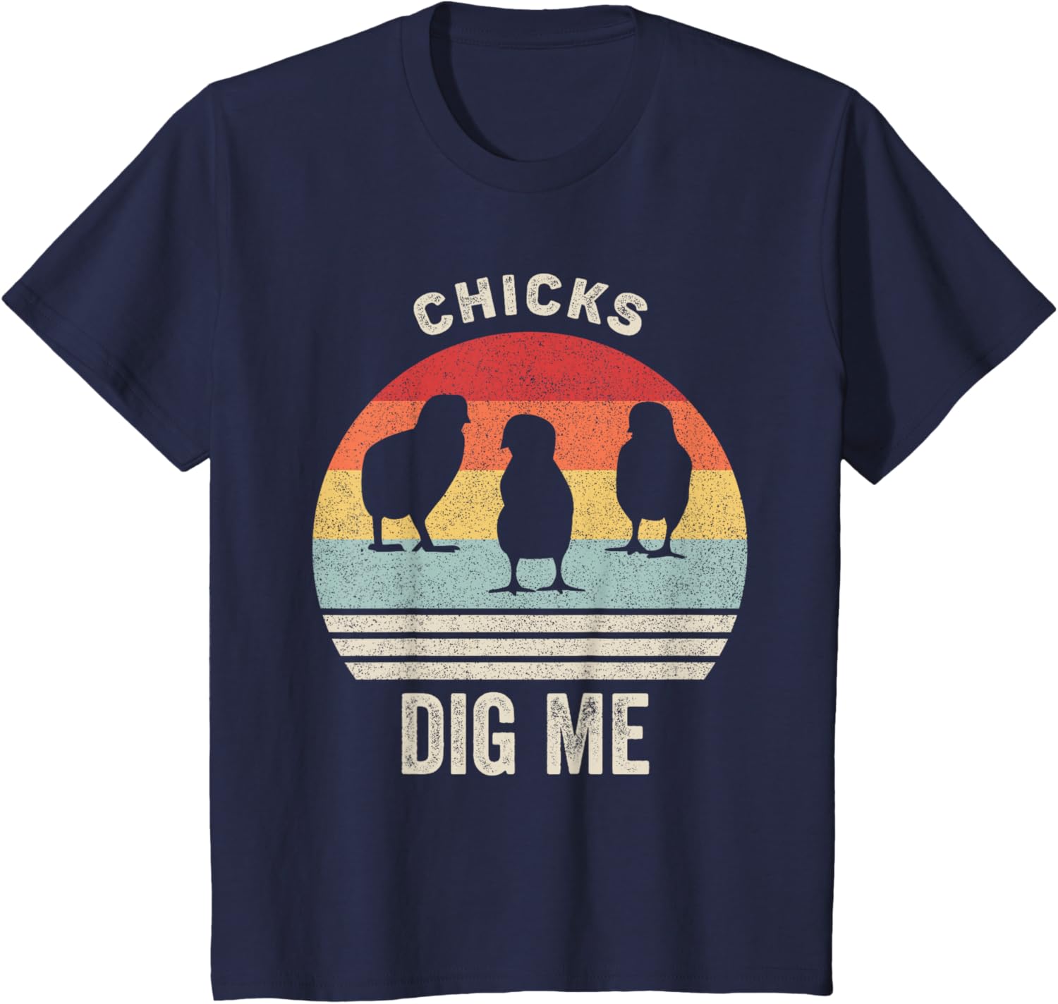 Retro Chicks Dig Me Shirt Funny Easter Gift Vintage T-Shirt