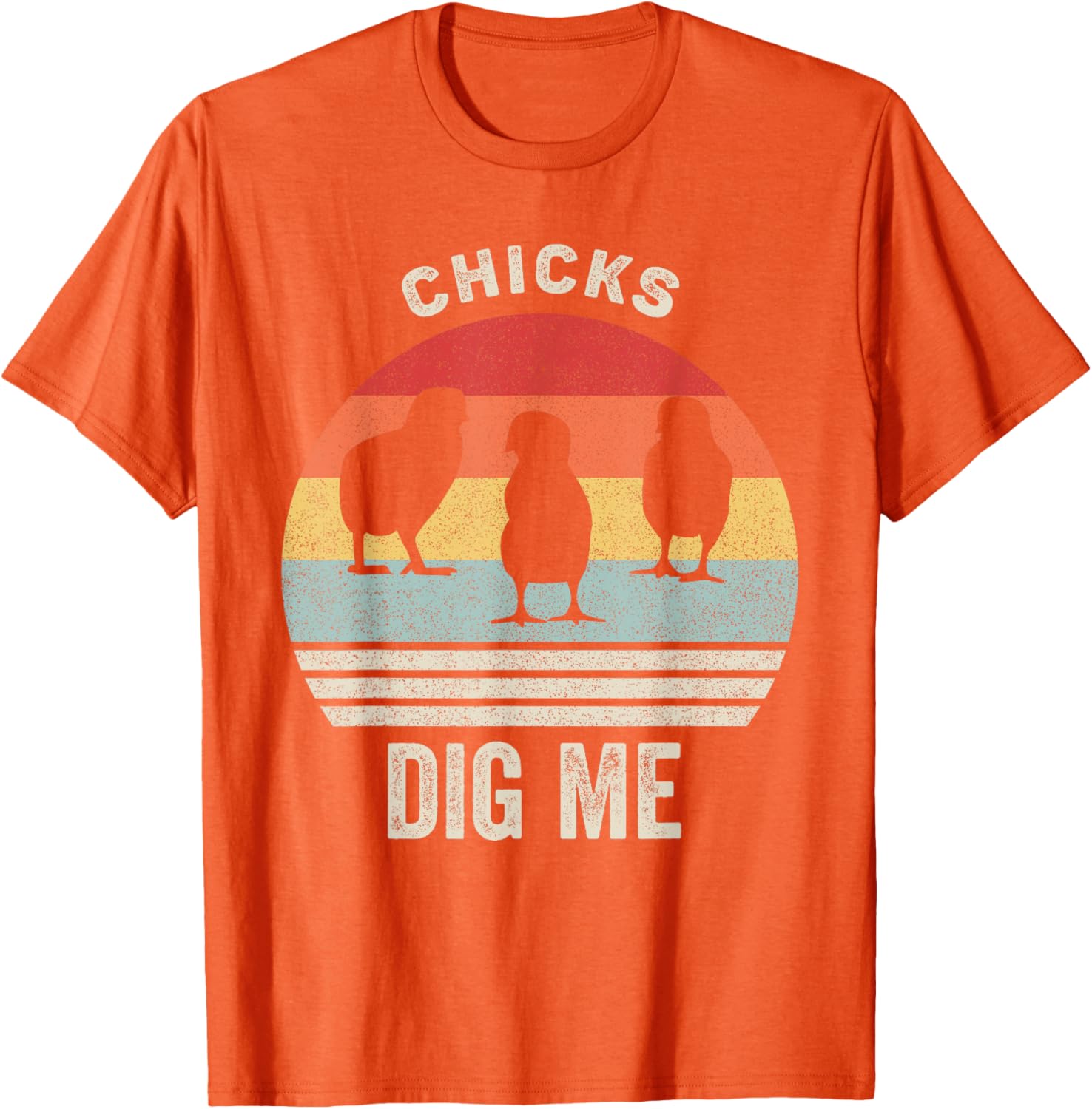 Retro Chicks Dig Me Shirt Funny Easter Gift Vintage T-Shirt