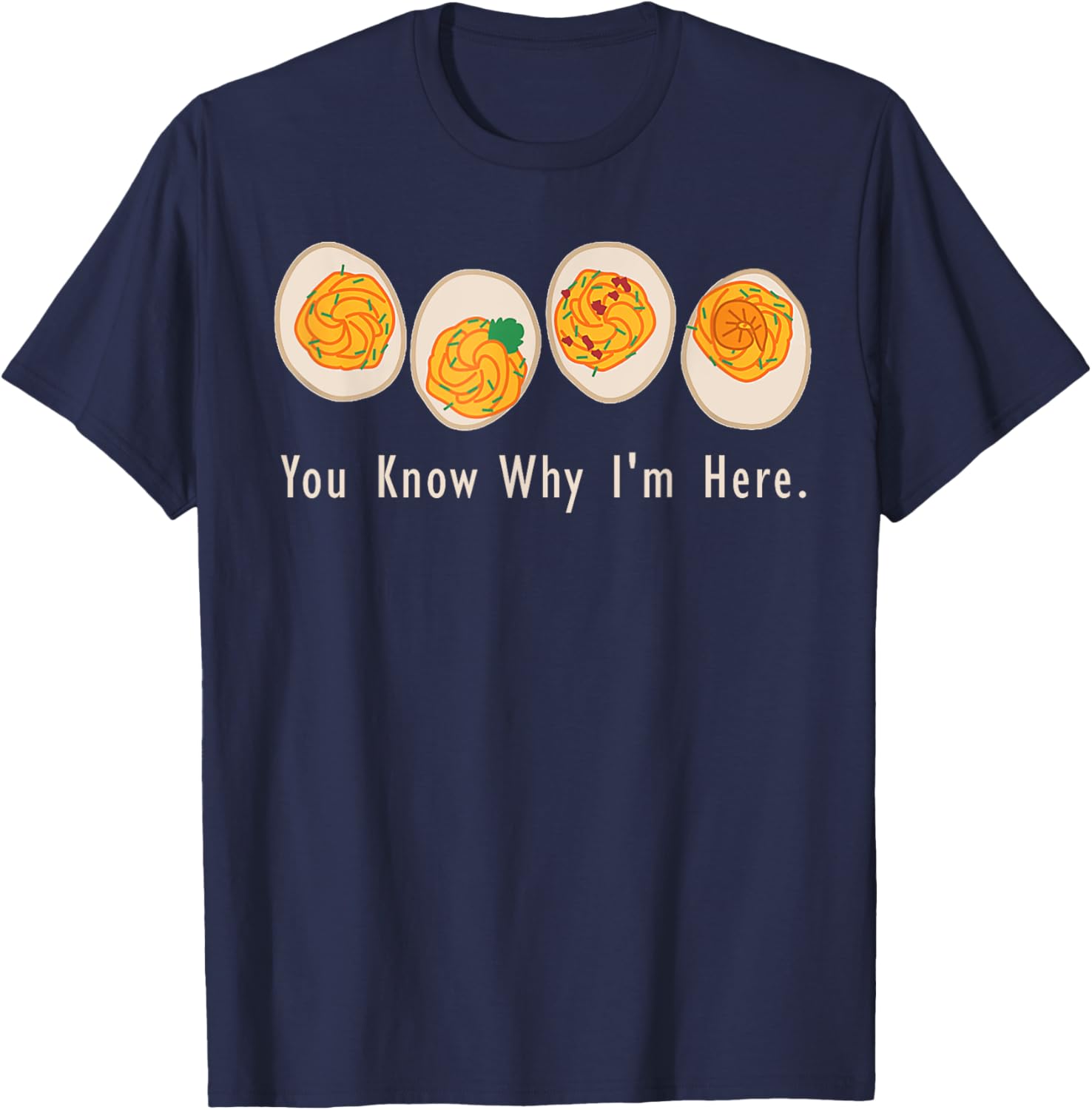 Retro Thanksgiving Dinner You Know Why I'm Here Deviled Egg T-Shirt