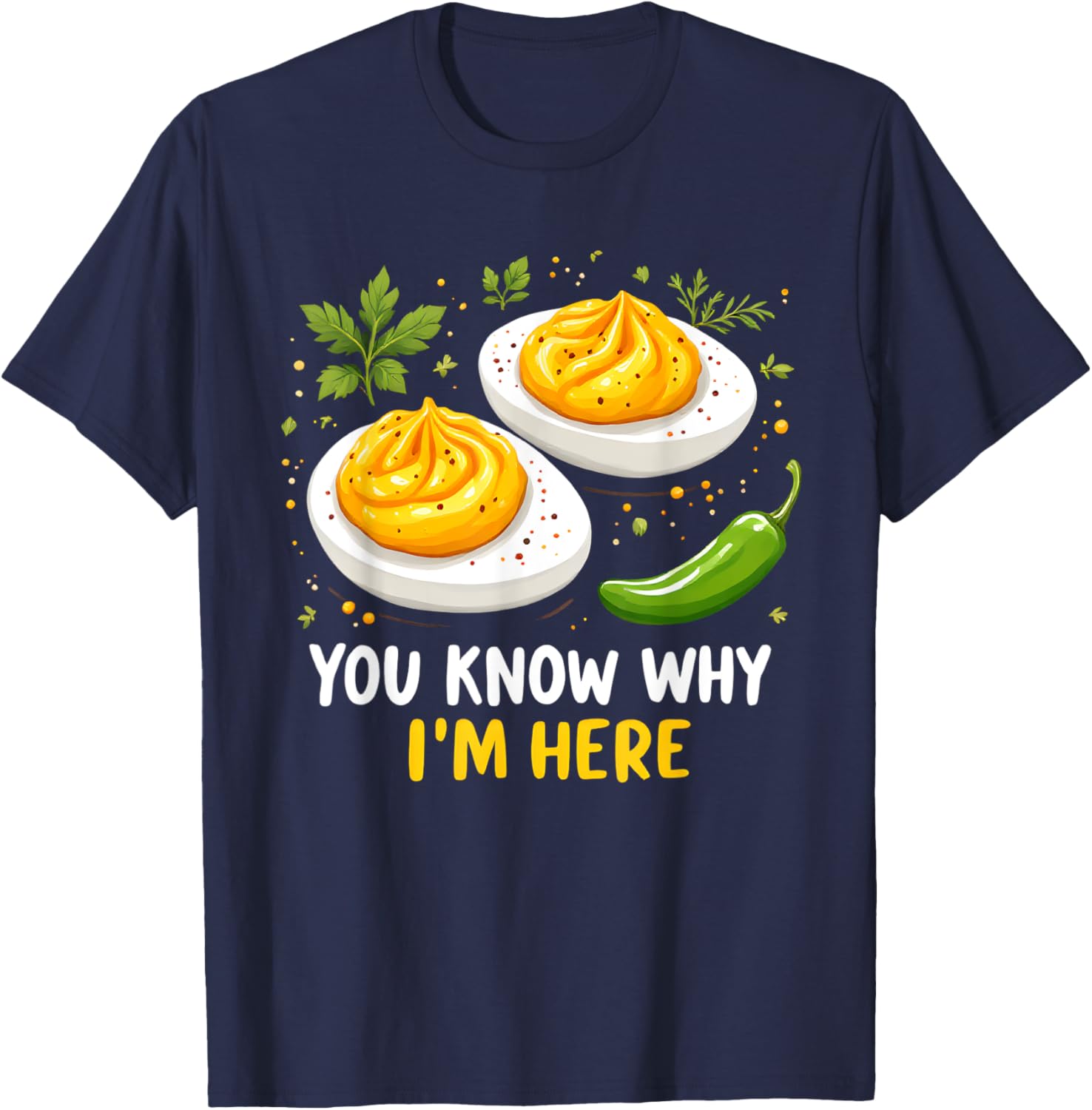 Retro Thanksgiving Dinner You Know Why I'm Here Deviled Egg T-Shirt