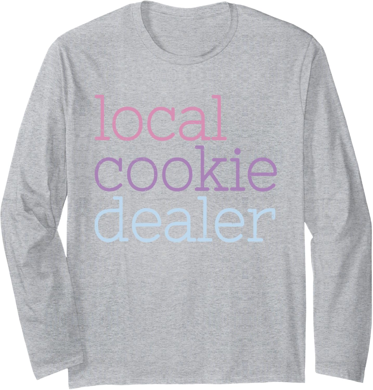 Retro Vintage Local Cookie Dealer Funny Baking Cookie Lover Long Sleeve T-Shirt