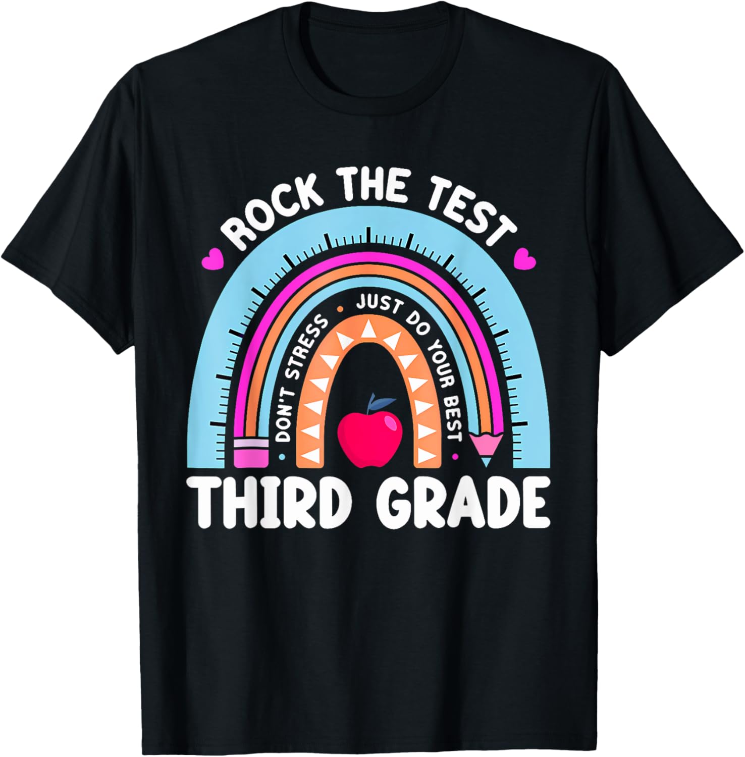 Rock The Test Day 3Rd Grade Teacher Third Grade Testing Day T-Shirt