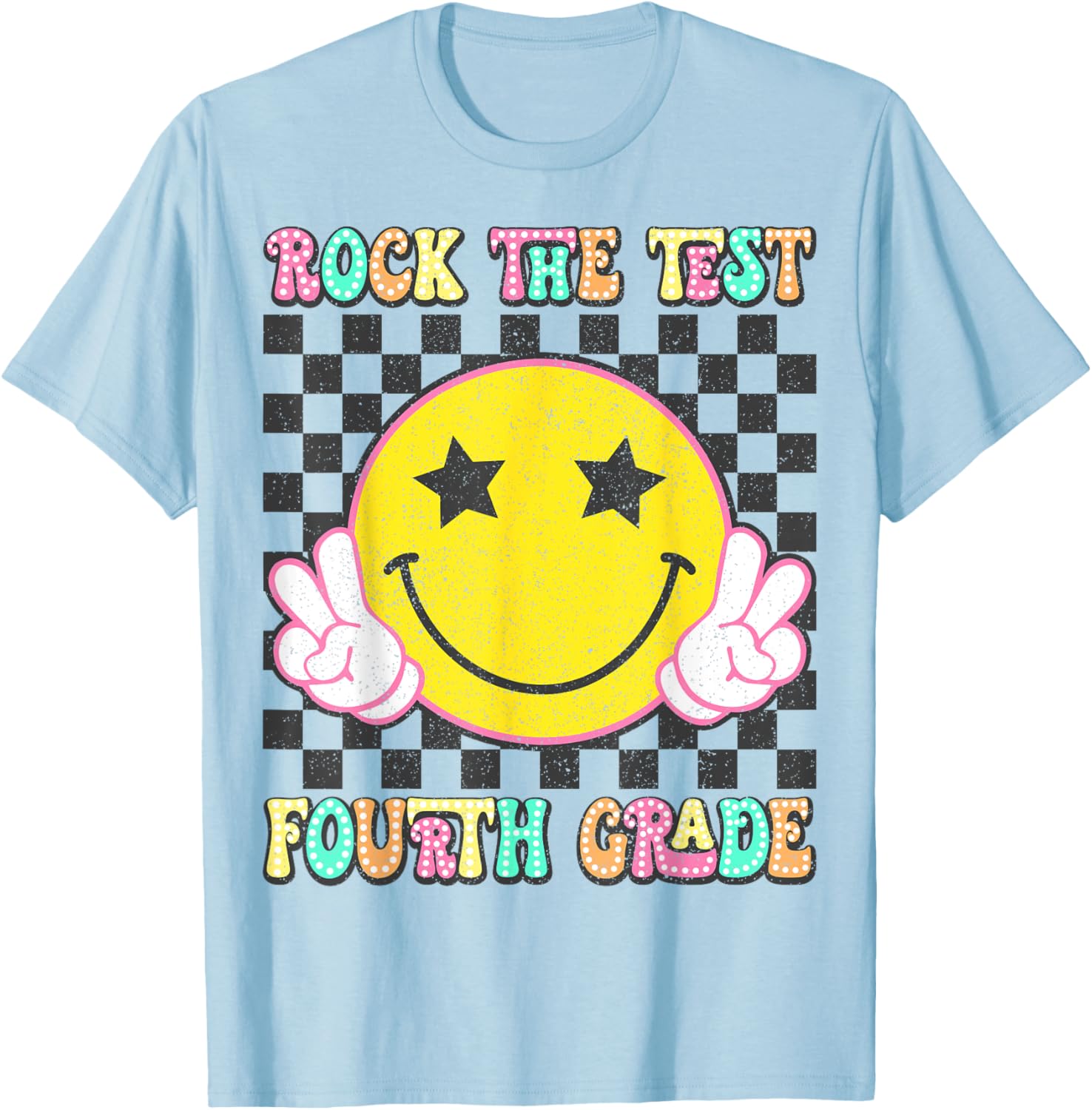 Rock The Test Day 4th Grade Teacher Fourth Grade Testing Day T-Shirt