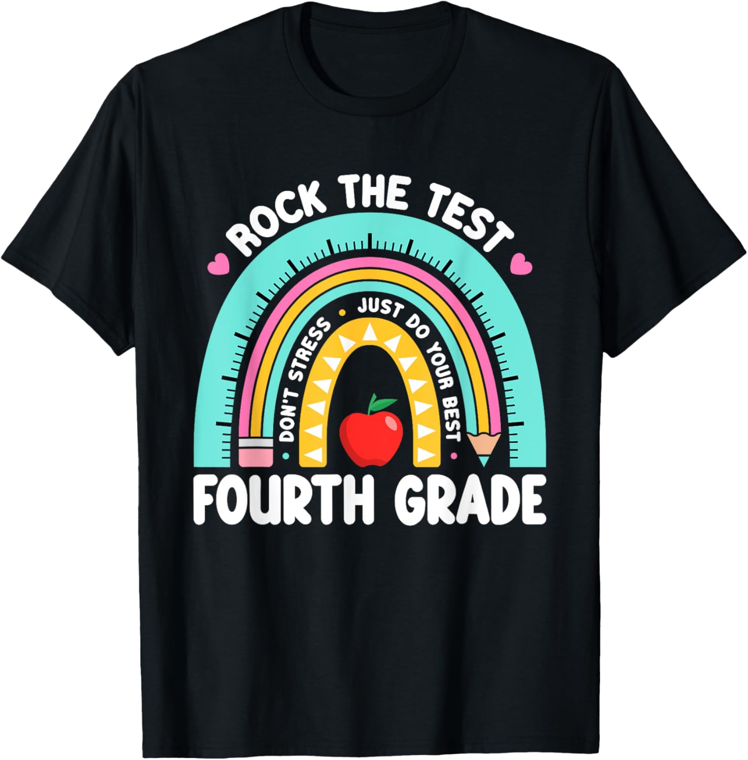 Rock The Test Day 4th Grade Teacher Fourth Grade Testing Day T-Shirt
