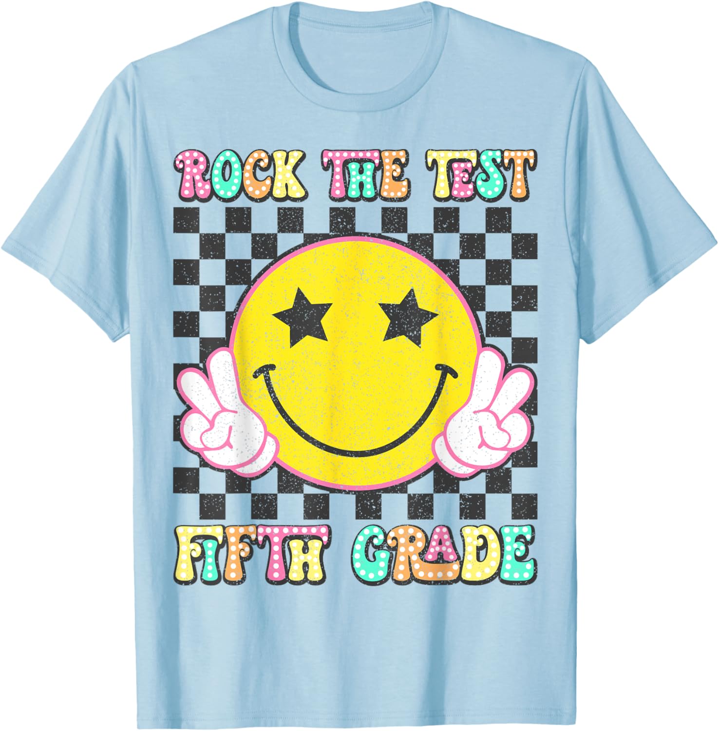 Rock The Test Day 5th Grade Teacher Fifth Grade Testing Day T-Shirt