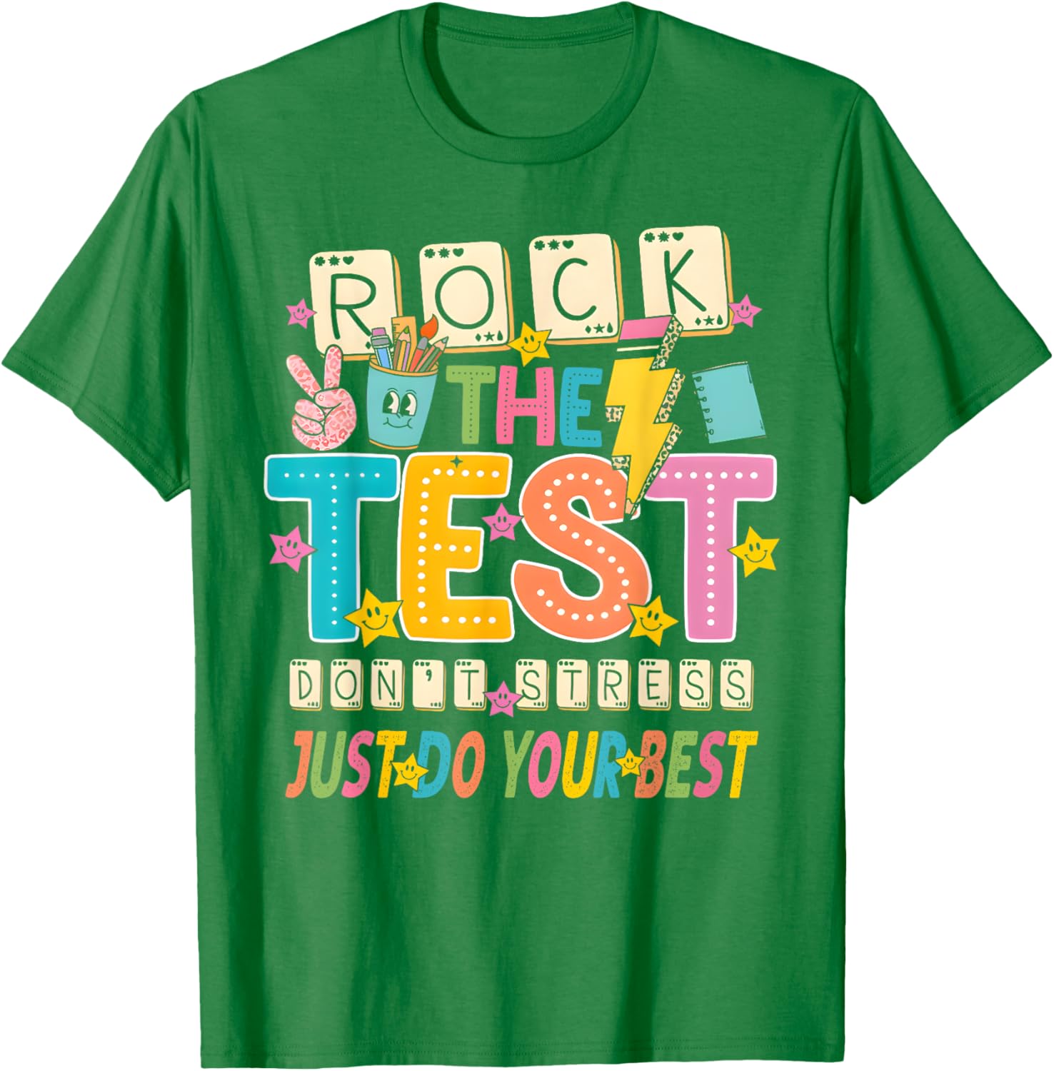 Rock The Test Don't Stress Just Do Your Best Teacher Testing T-Shirt