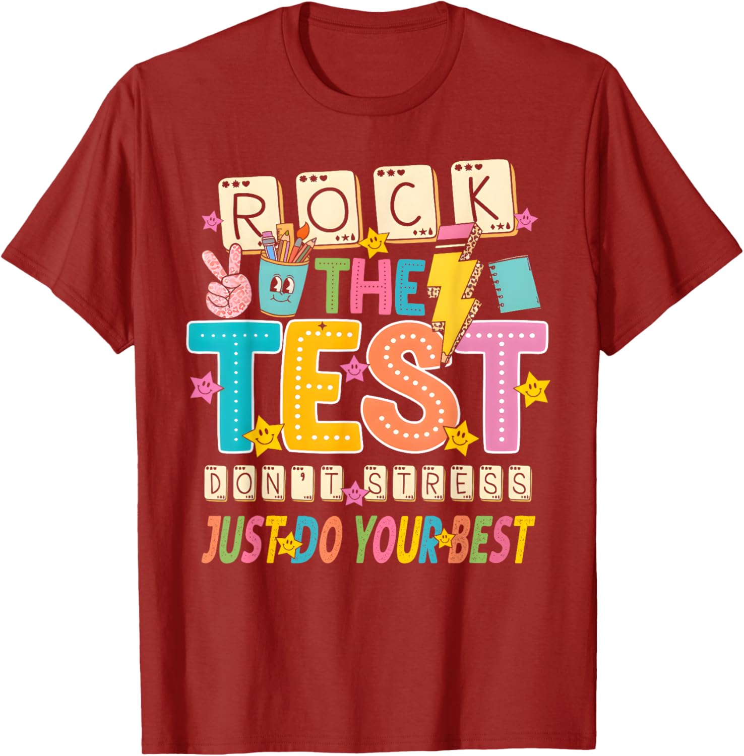 Rock The Test Don't Stress Just Do Your Best Teacher Testing T-Shirt
