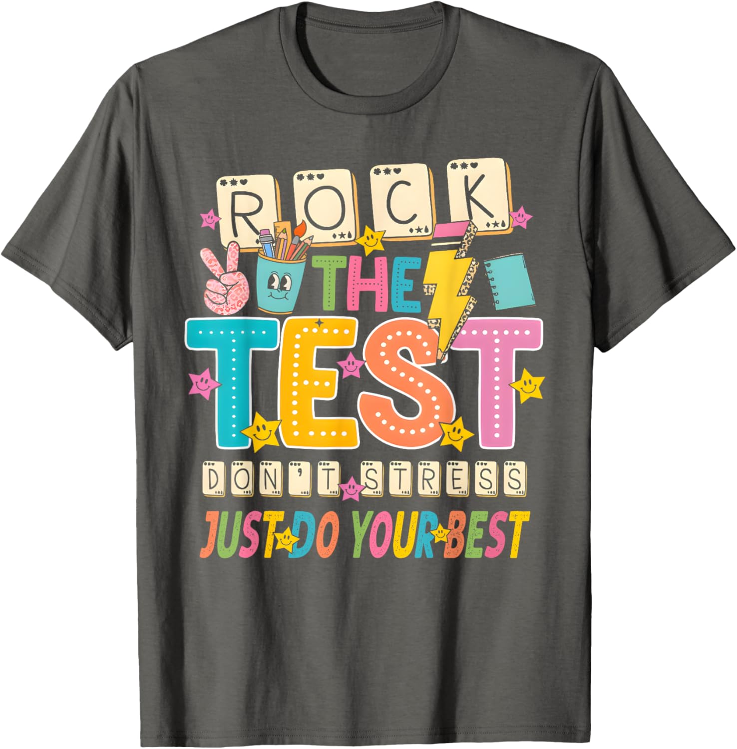 Rock The Test Don't Stress Just Do Your Best Teacher Testing T-Shirt