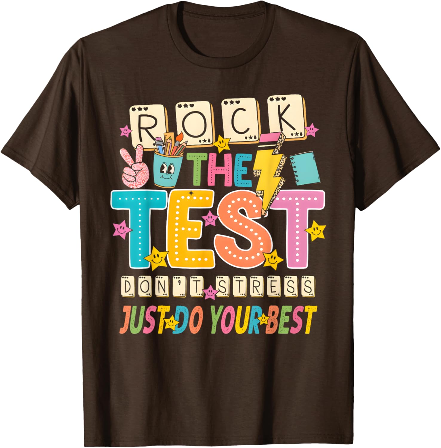 Rock The Test Don't Stress Just Do Your Best Teacher Testing T-Shirt