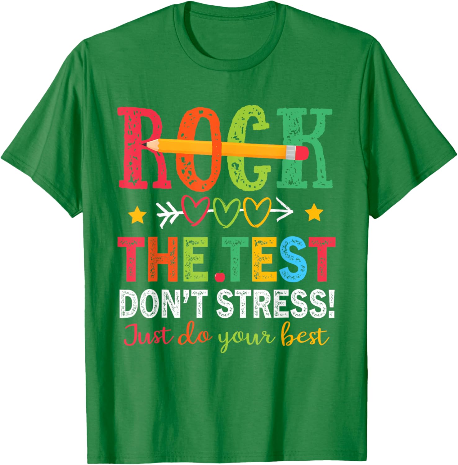 Rock The Test Don't Stress Just Do Your Best Teacher Testing T-Shirt