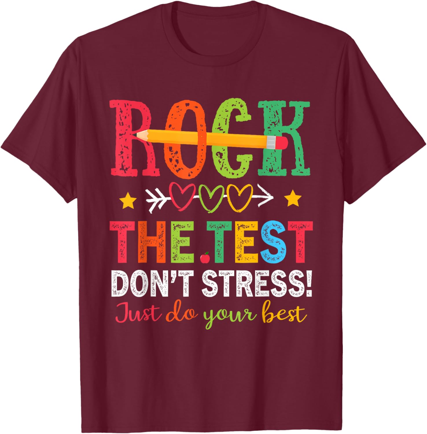 Rock The Test Don't Stress Just Do Your Best Teacher Testing T-Shirt