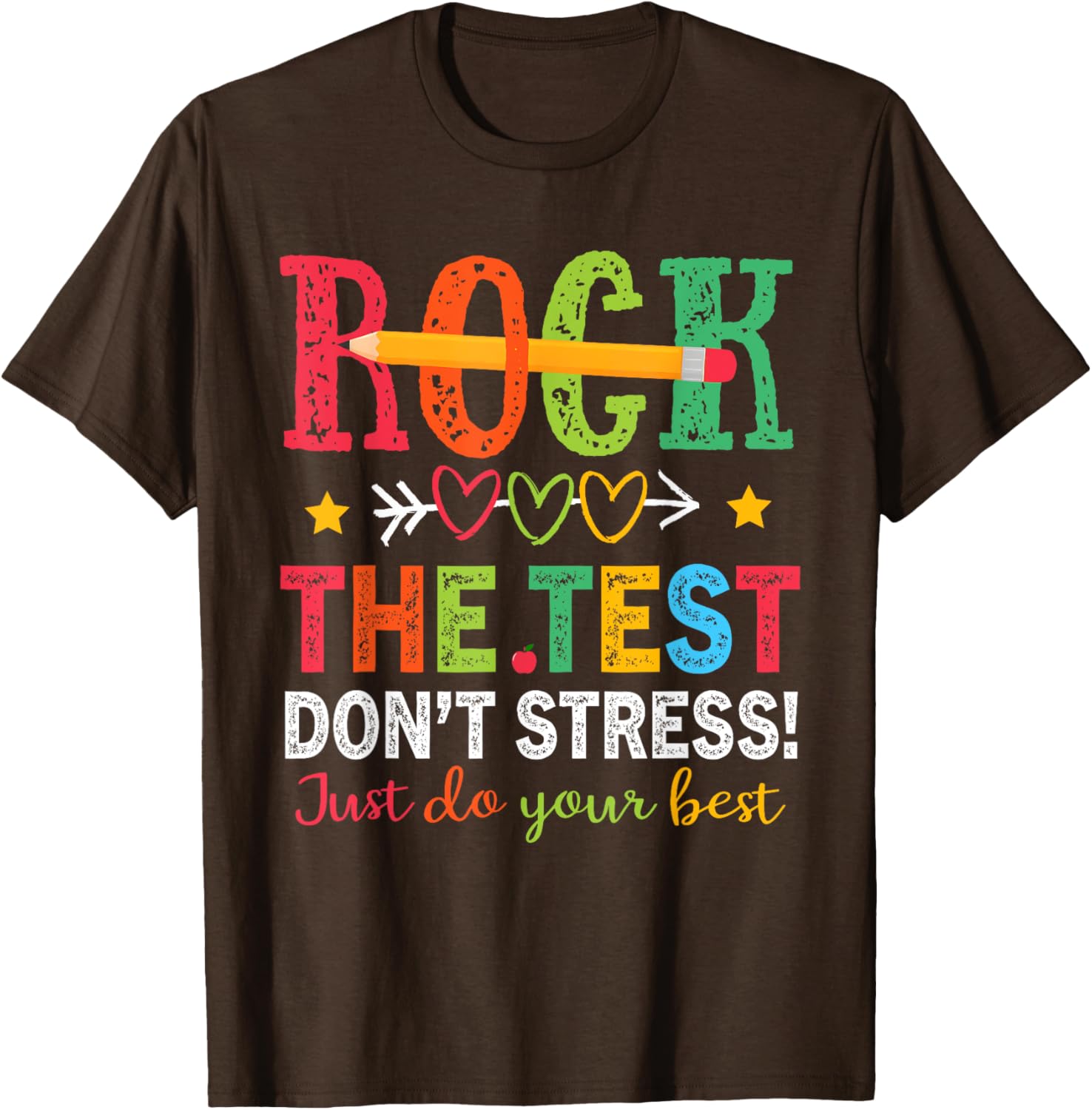 Rock The Test Don't Stress Just Do Your Best Teacher Testing T-Shirt
