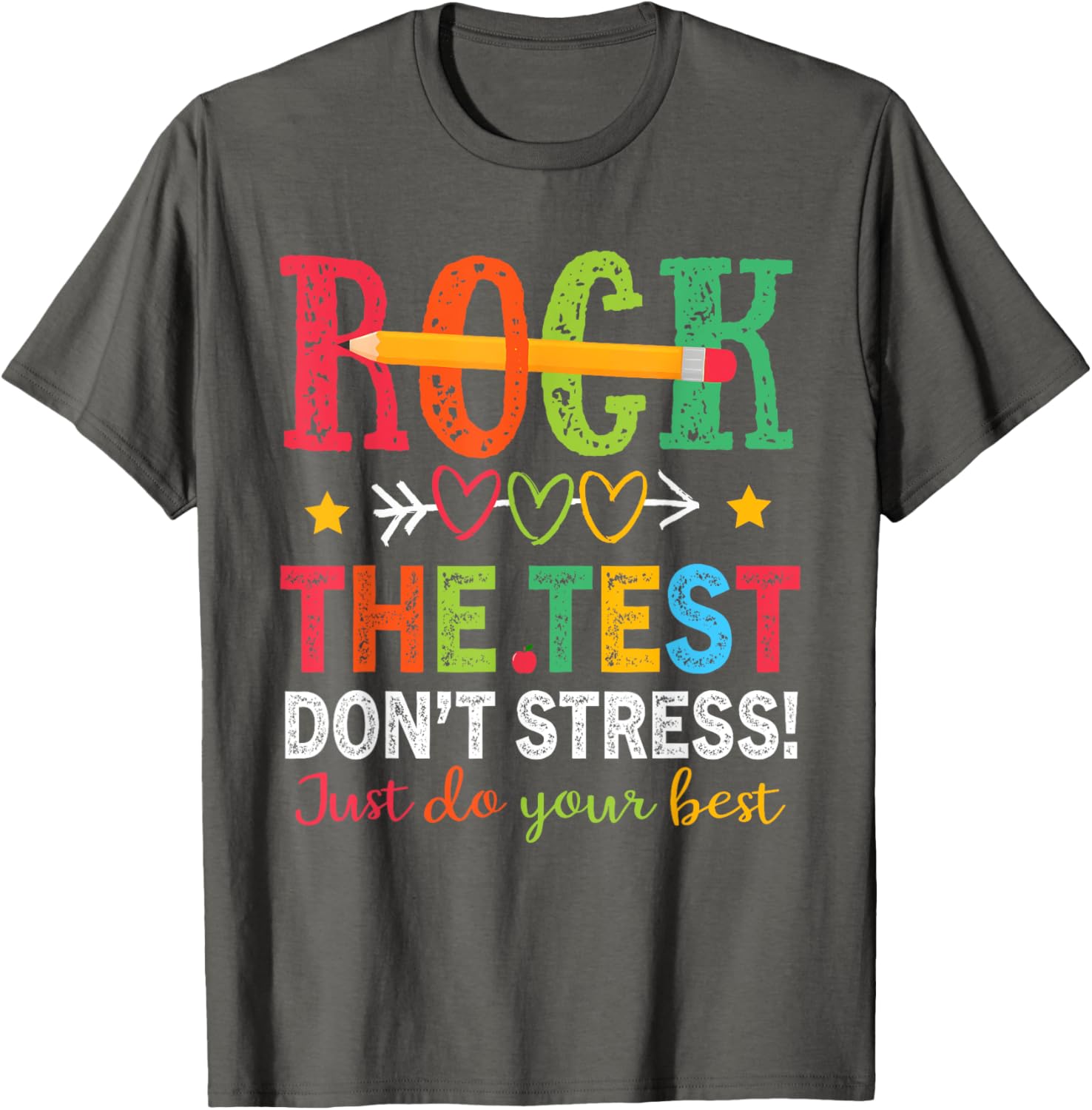 Rock The Test Don't Stress Just Do Your Best Teacher Testing T-Shirt