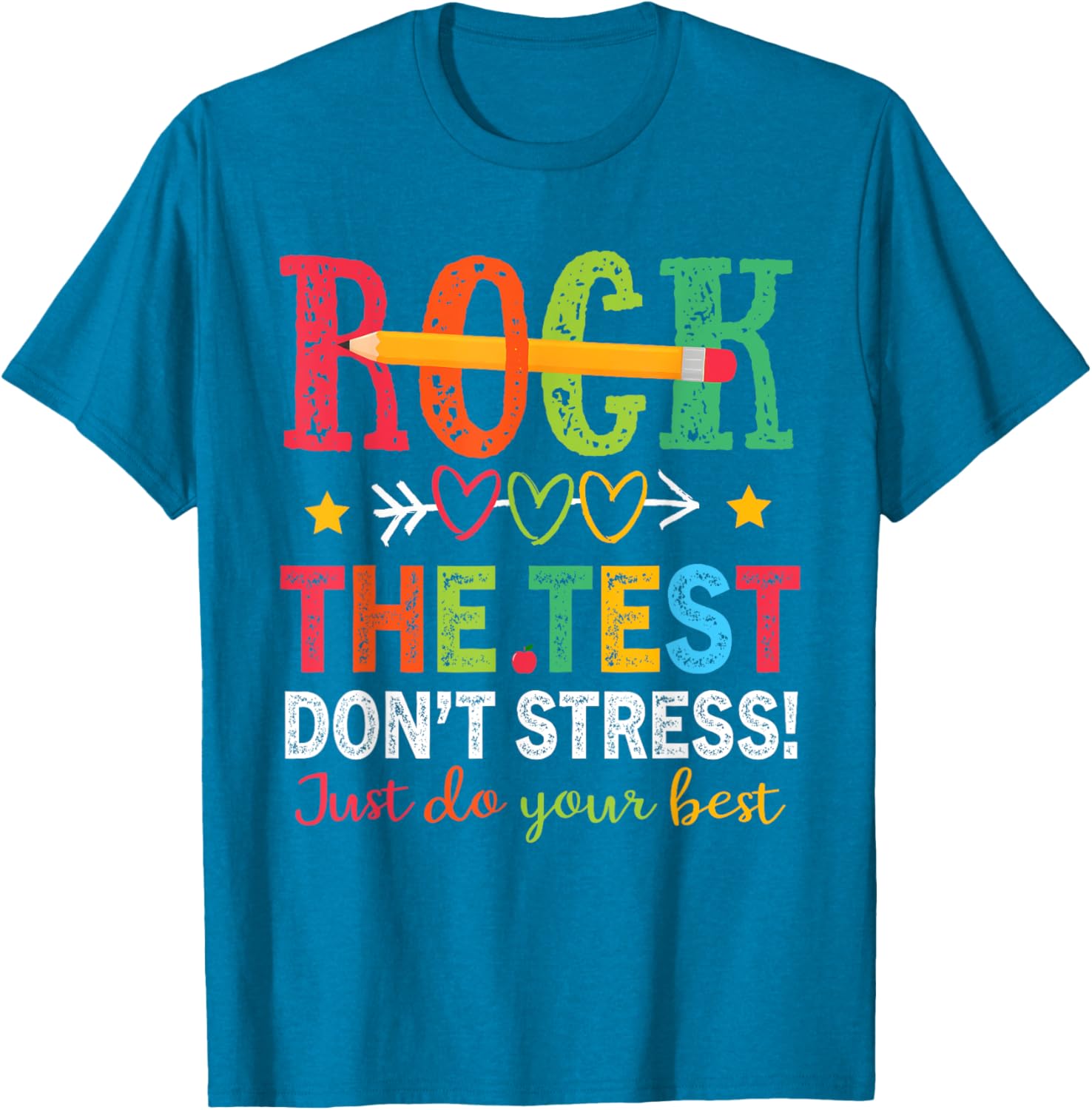 Rock The Test Don't Stress Just Do Your Best Teacher Testing T-Shirt