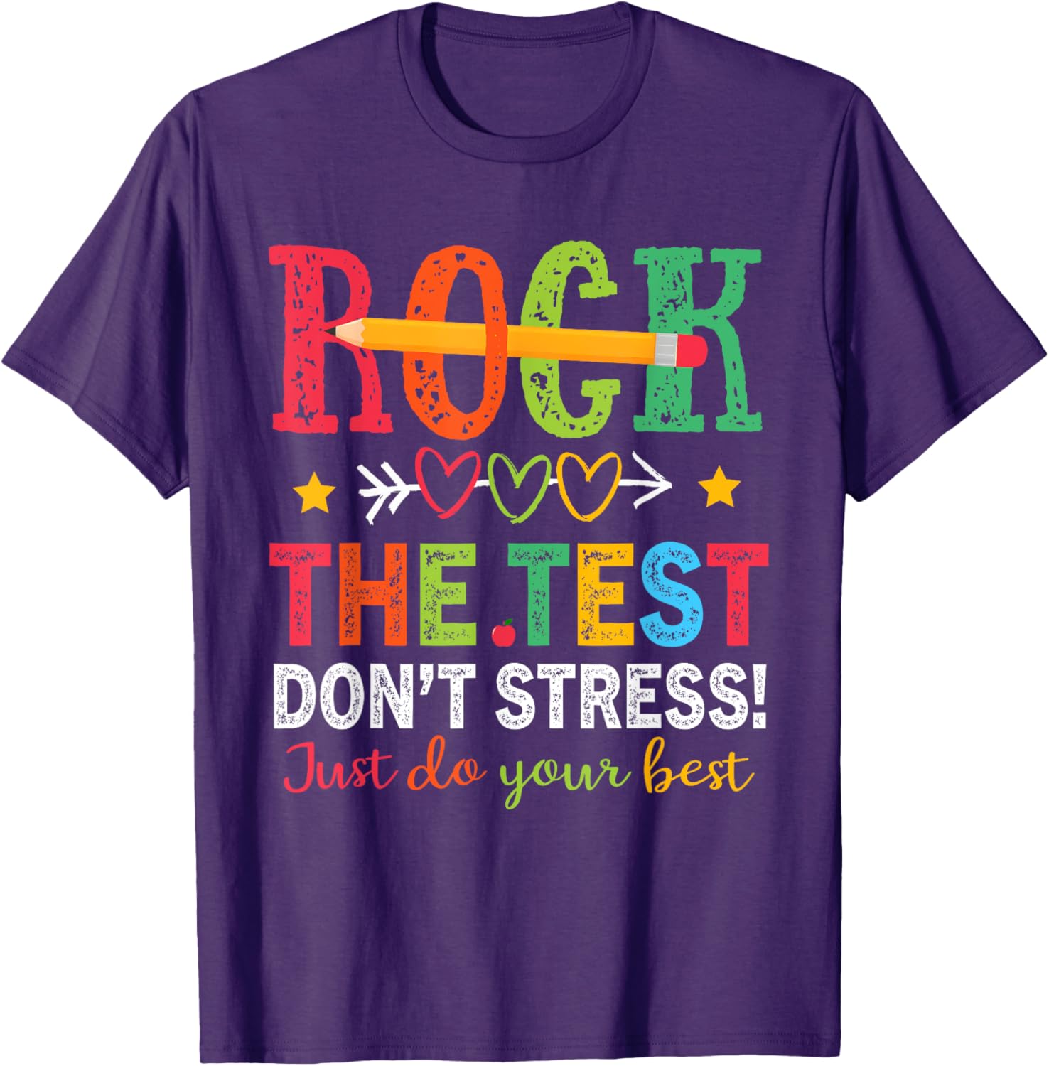 Rock The Test Don't Stress Just Do Your Best Teacher Testing T-Shirt