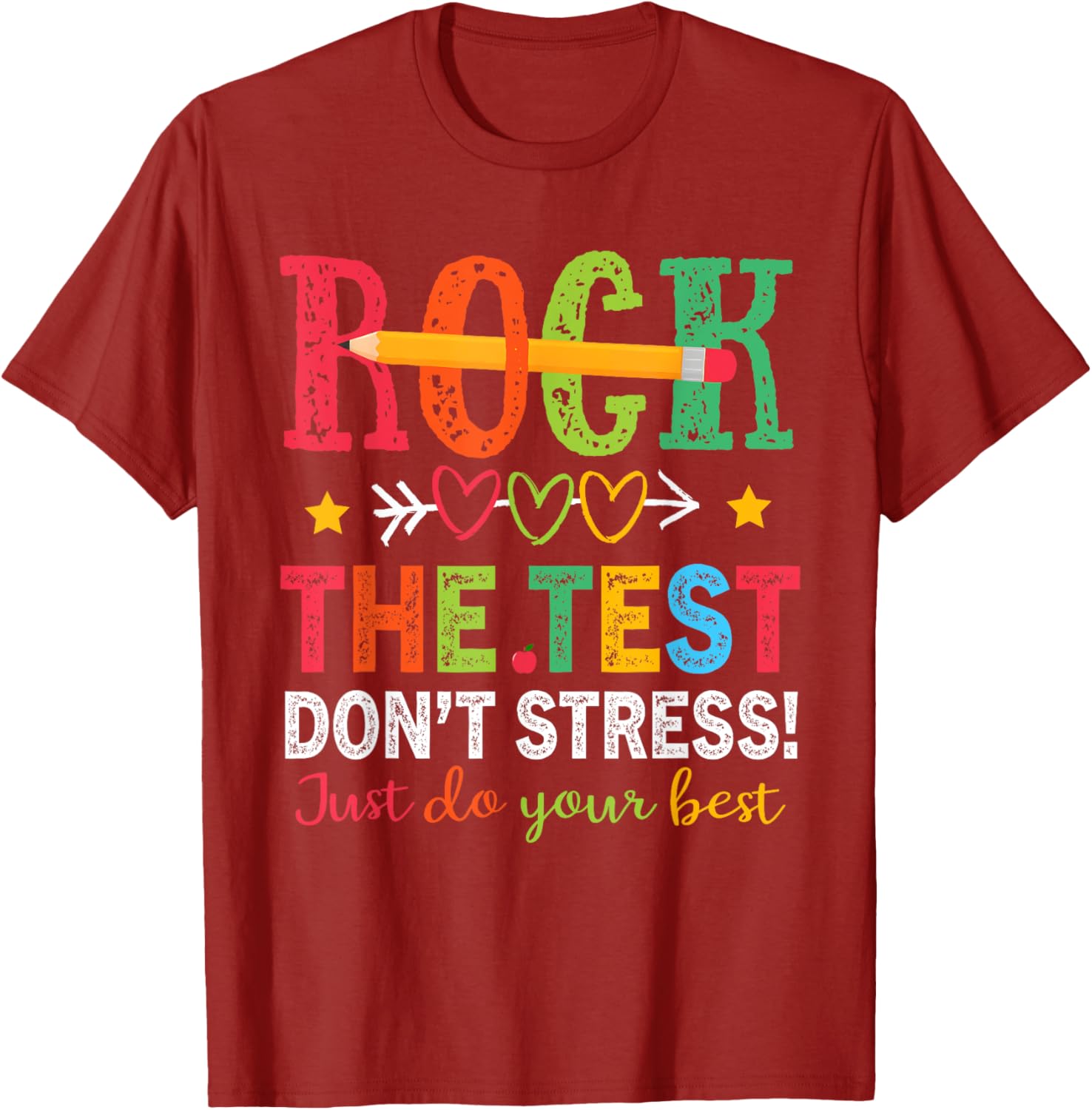 Rock The Test Don't Stress Just Do Your Best Teacher Testing T-Shirt